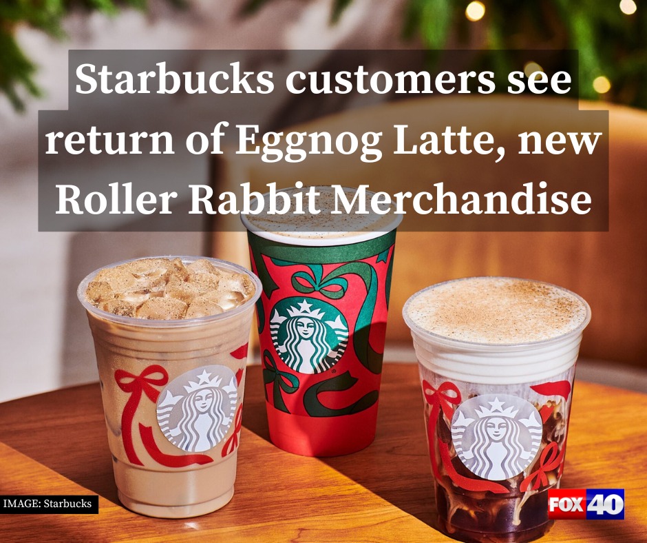 FOX40 - Starbucks customers are seeing the return of the Eggnog Latte ...