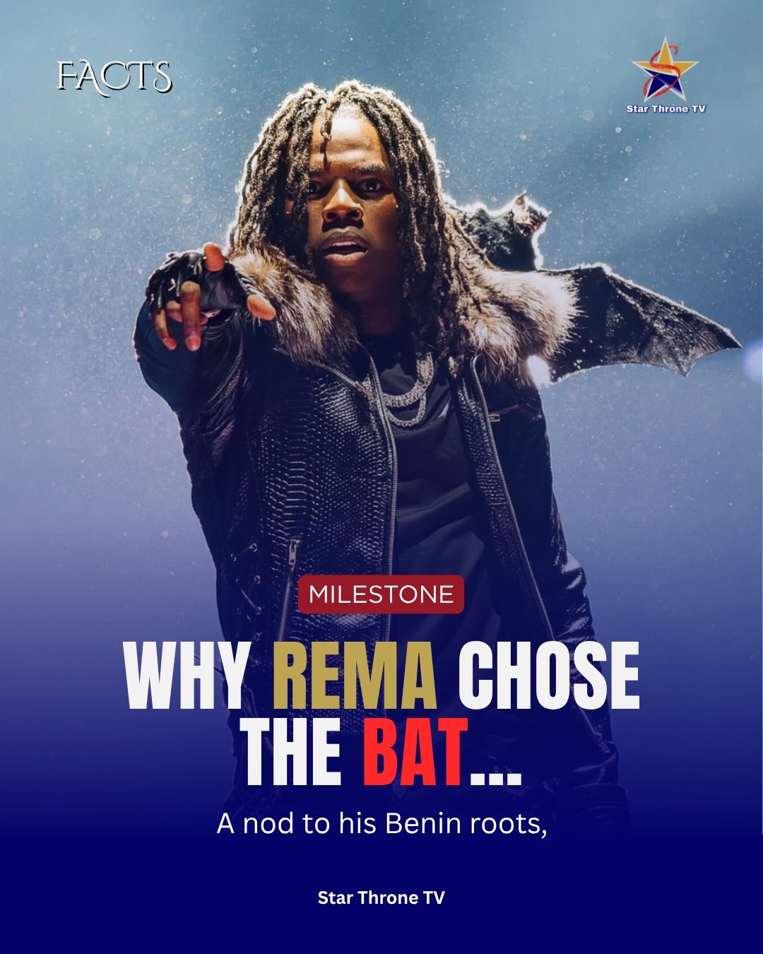 Star - FACTS: 🦇 Why Rema chose the Bat... One night in Benin, a bat ...