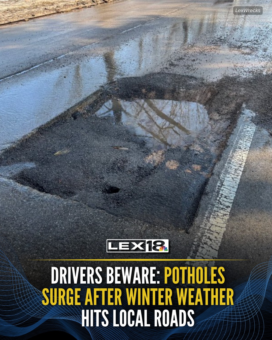 LEX 18 - From neighborhood streets to busy roads, potholes... | Facebook