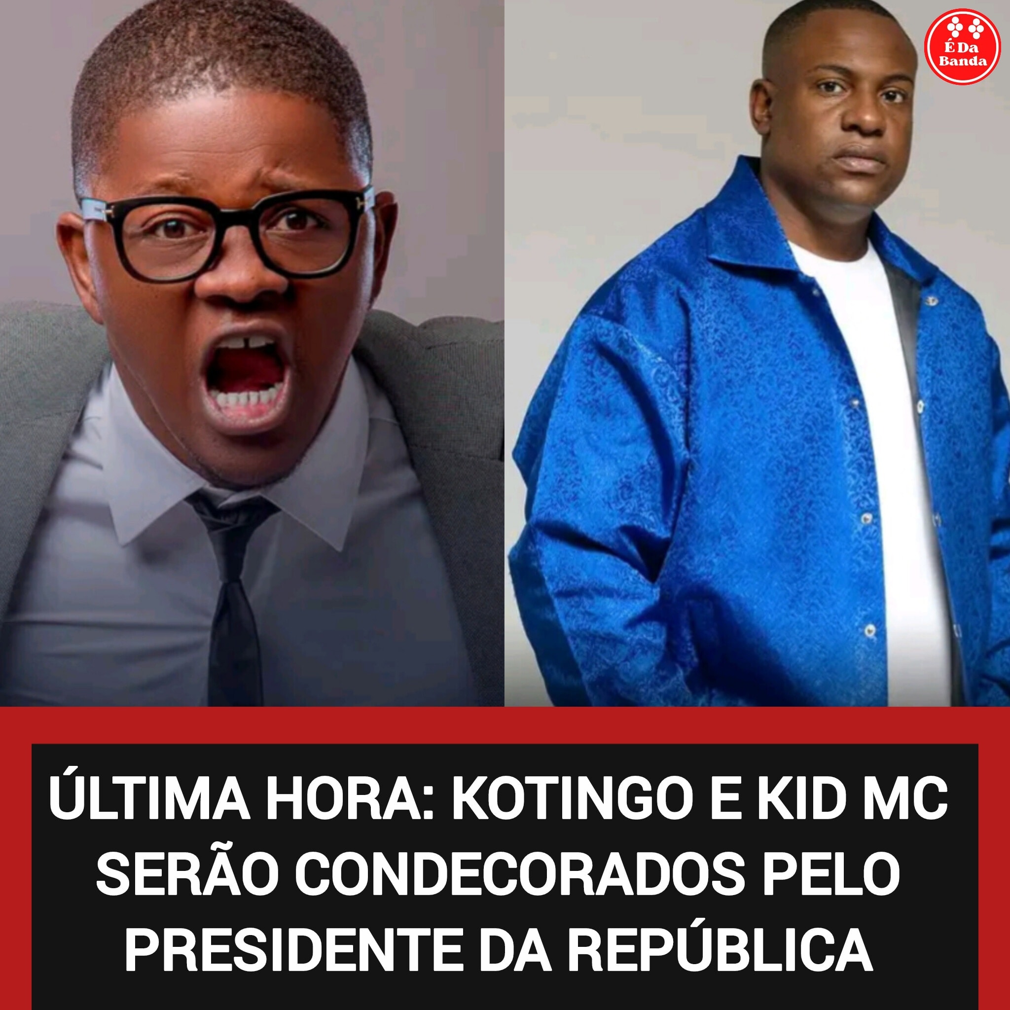 É - #ÚLTIMA_HORA | KOTINGO E KID MC SERÃO CONDECORADOS PELO PRESIDENTE ...
