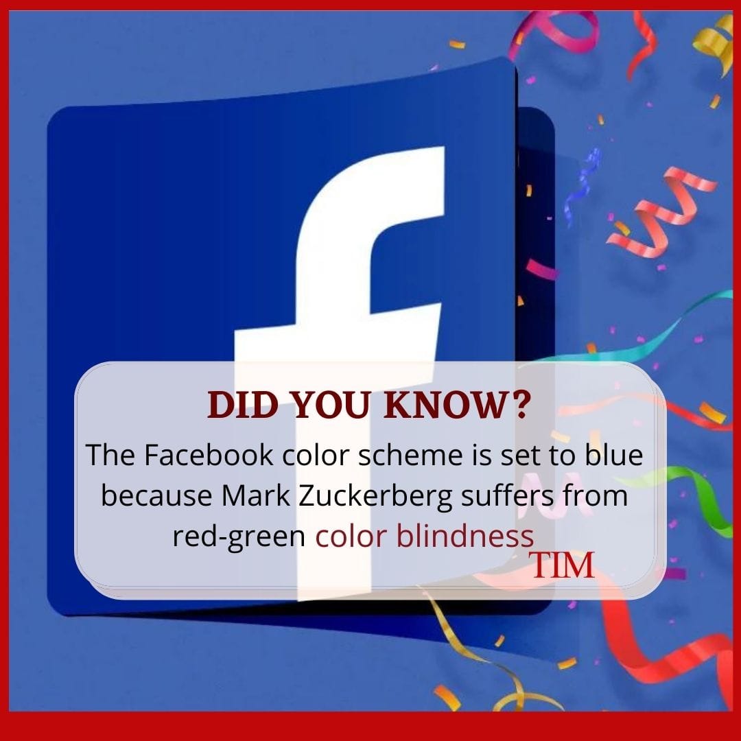 TIM - Did You Know? The Facebook color scheme is set to... | Facebook