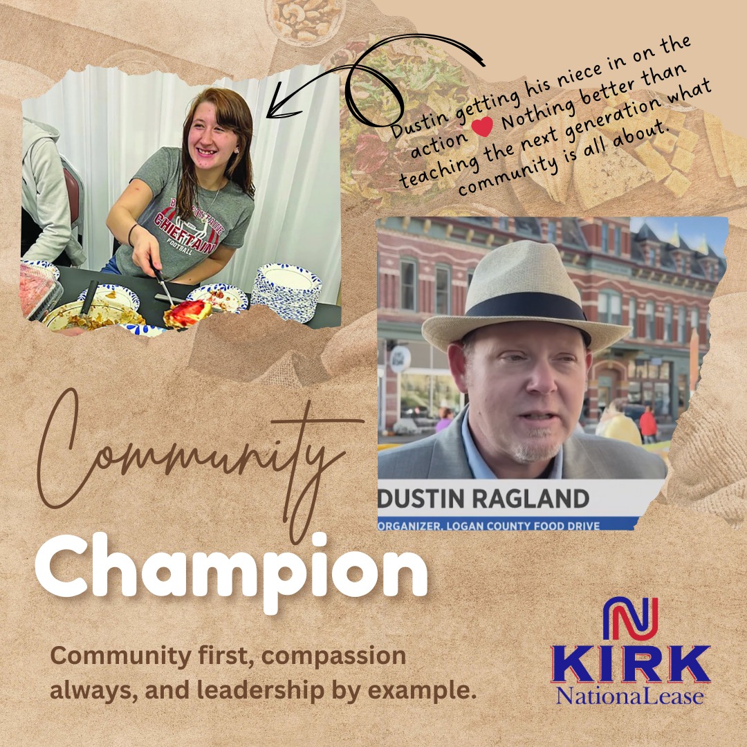 💙 Community Champion Alert: Dustin... - Kirk NationaLease Co | Facebook