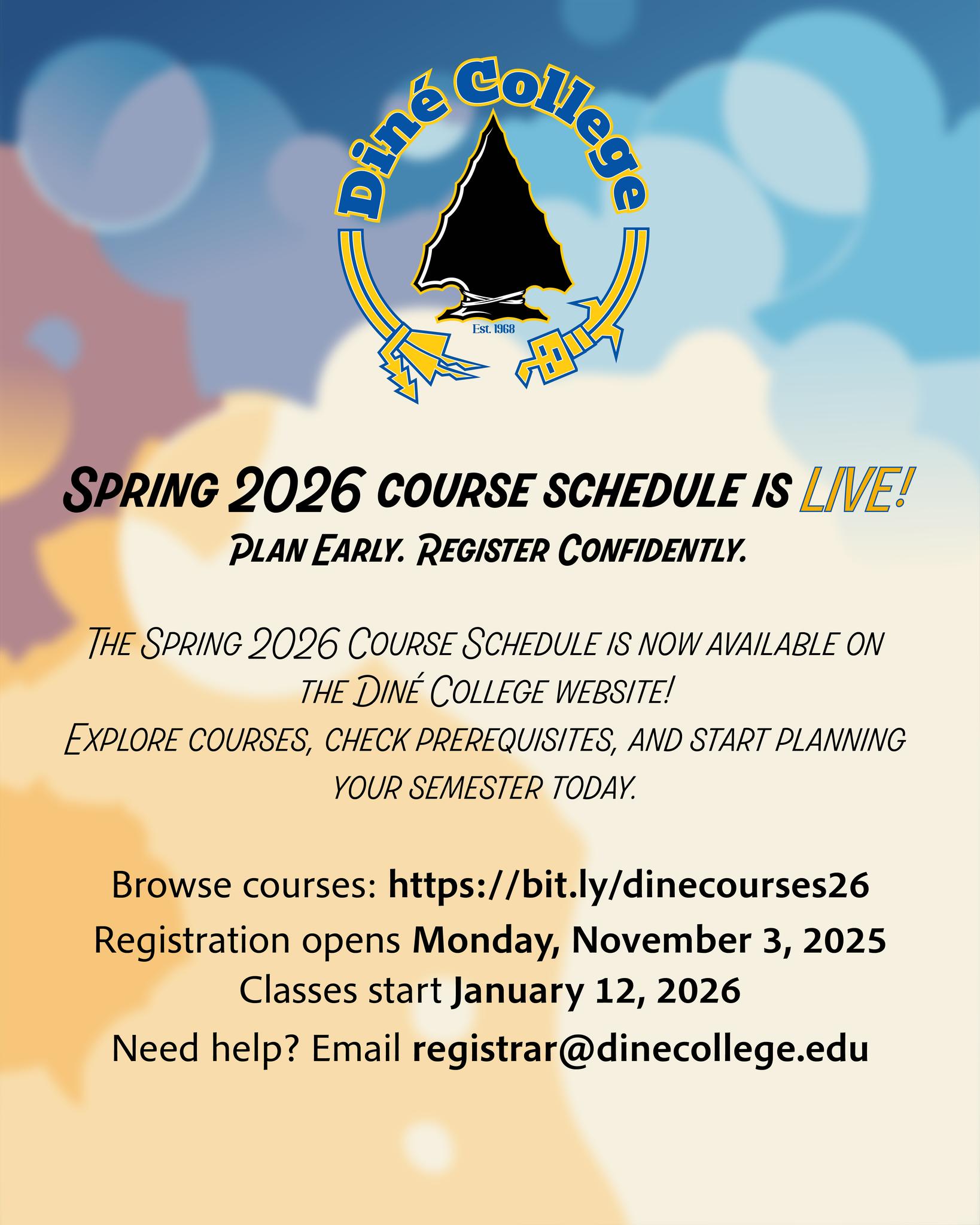 Diné - Spring 2026 course schedule is LIVE! Lock in the classes you ...