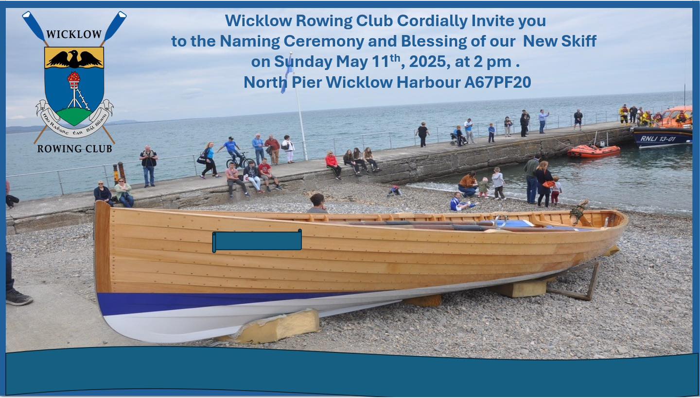 Wicklow - Wicklow Rowing Club will be holding the Naming Ceremony and ...