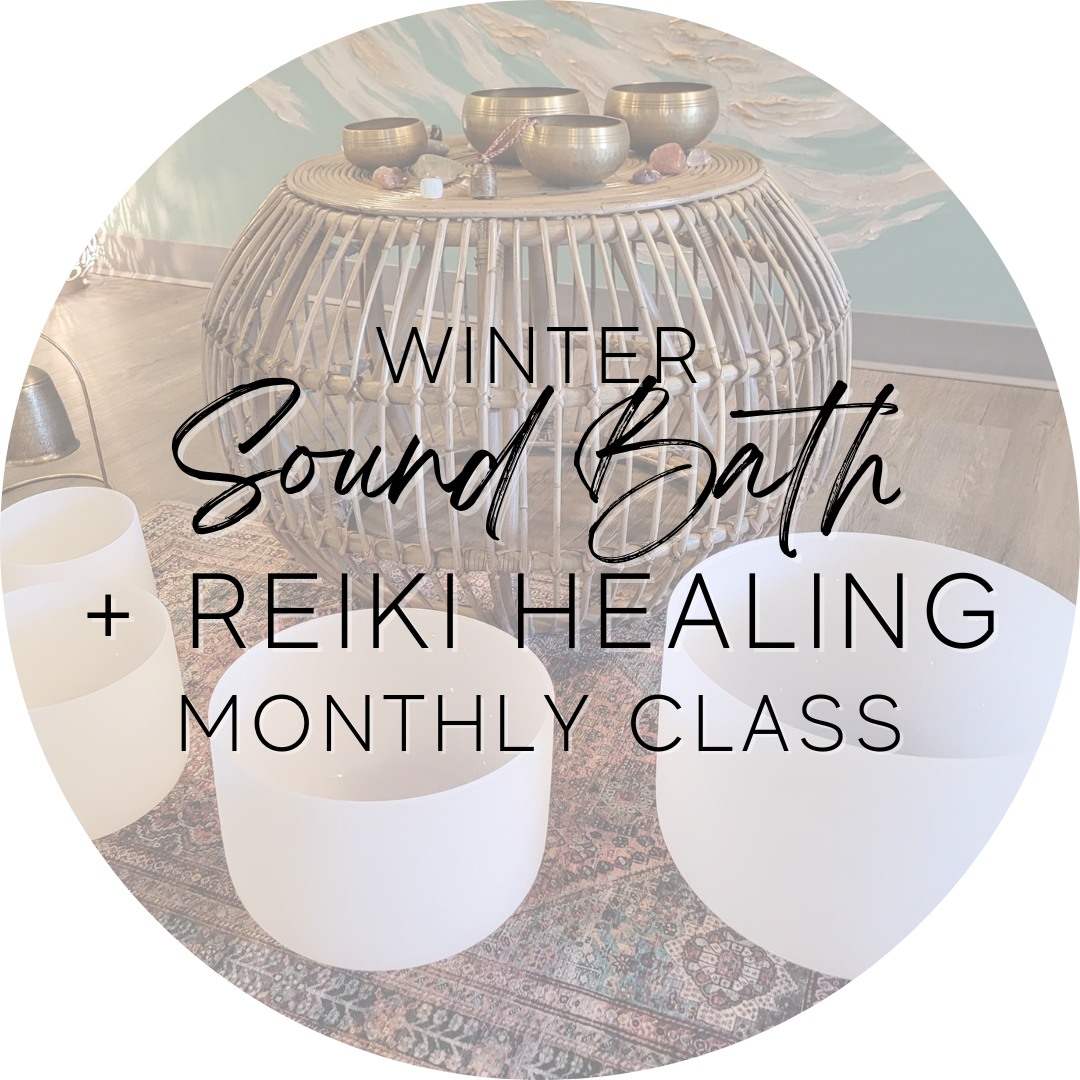 Winter Sound Bath + Reiki Healing - Monthly Class