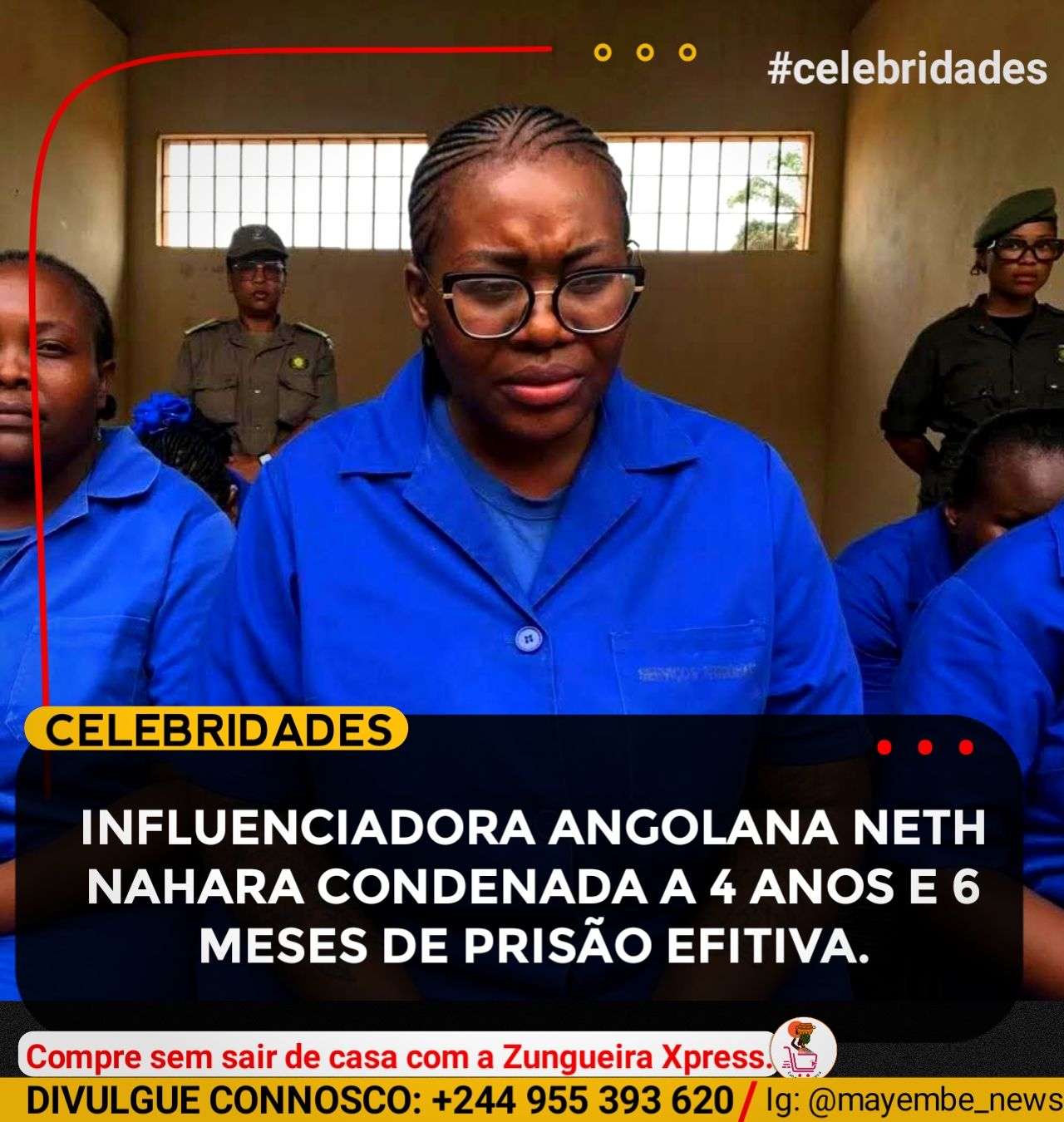 Mayembe - 👉|| INFLUENCIADORA ANGOLANA NETH NAHARA CONDENADA A 4 ANOS E ...