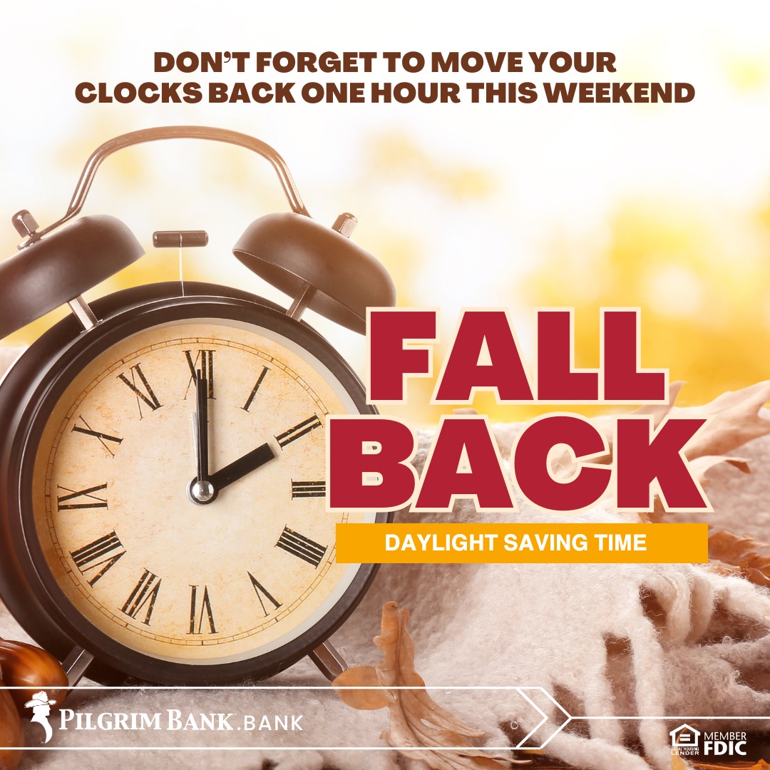 Pilgrim Bank - ⏰ Don’t forget to fall back this weekend! | Facebook