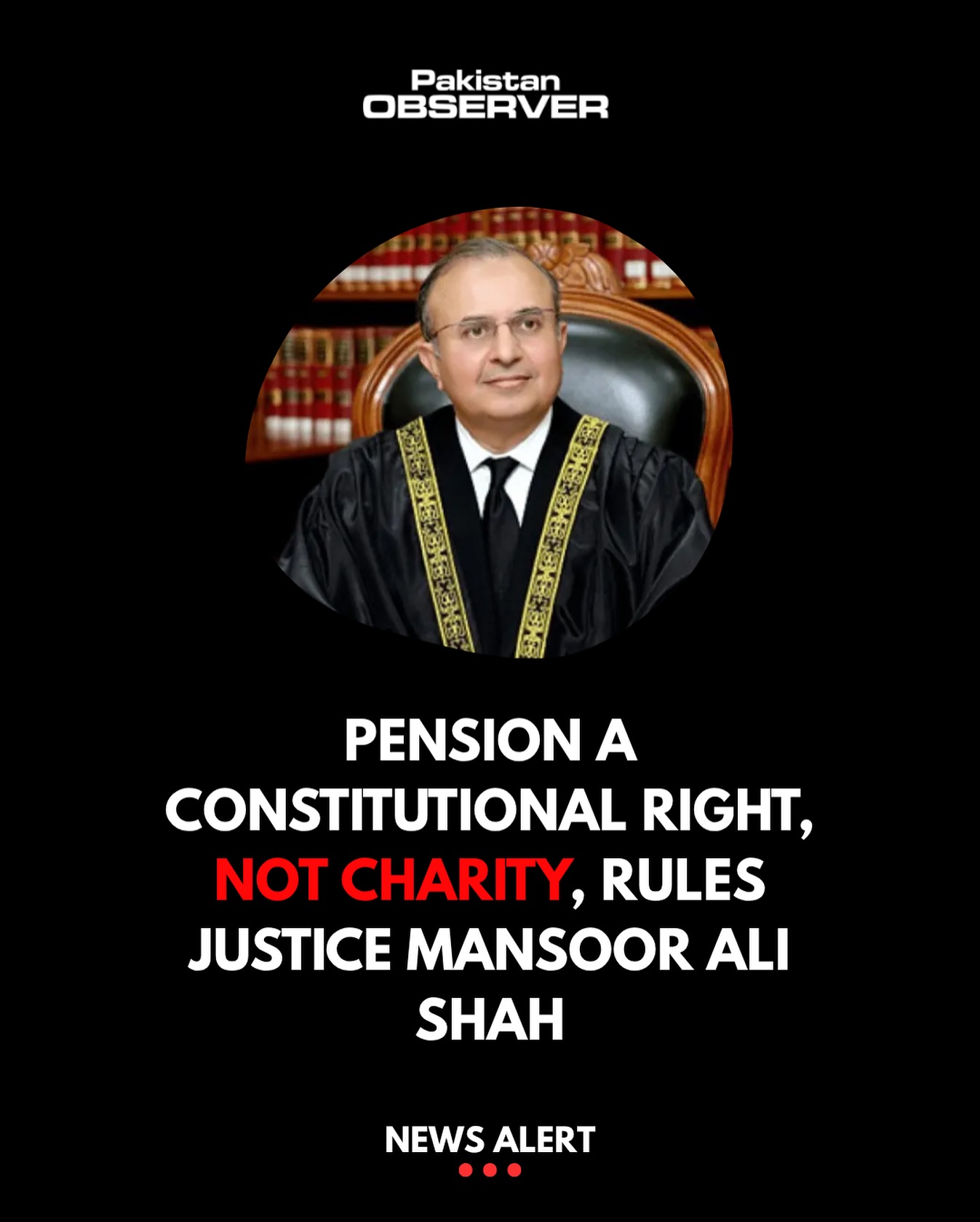 Supreme Court’s Justice Syed Mansoor... - Pakistan Observer | Facebook