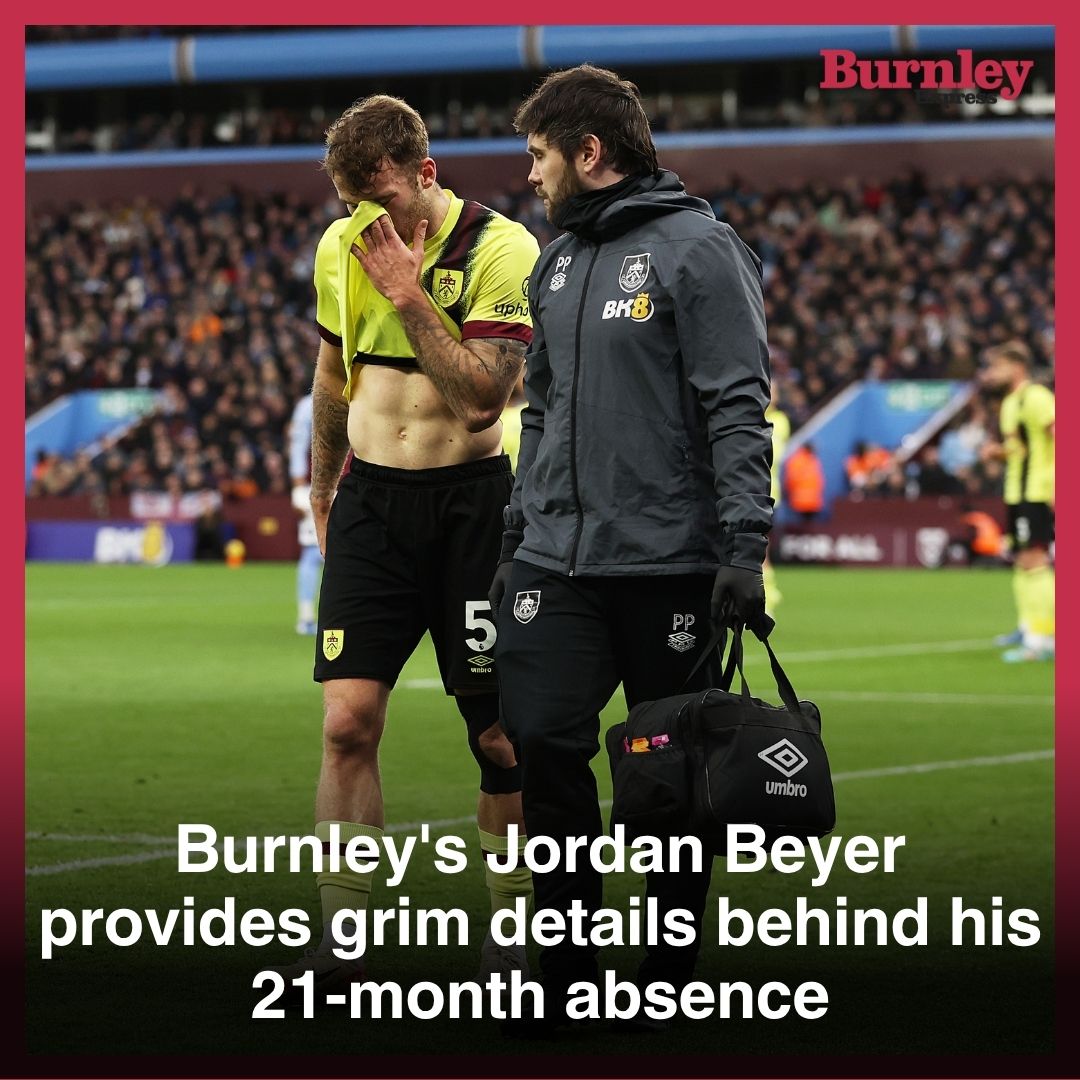 Burnley - Jordan Beyer lifts the lid on his near two-year injury hell 😤 ...