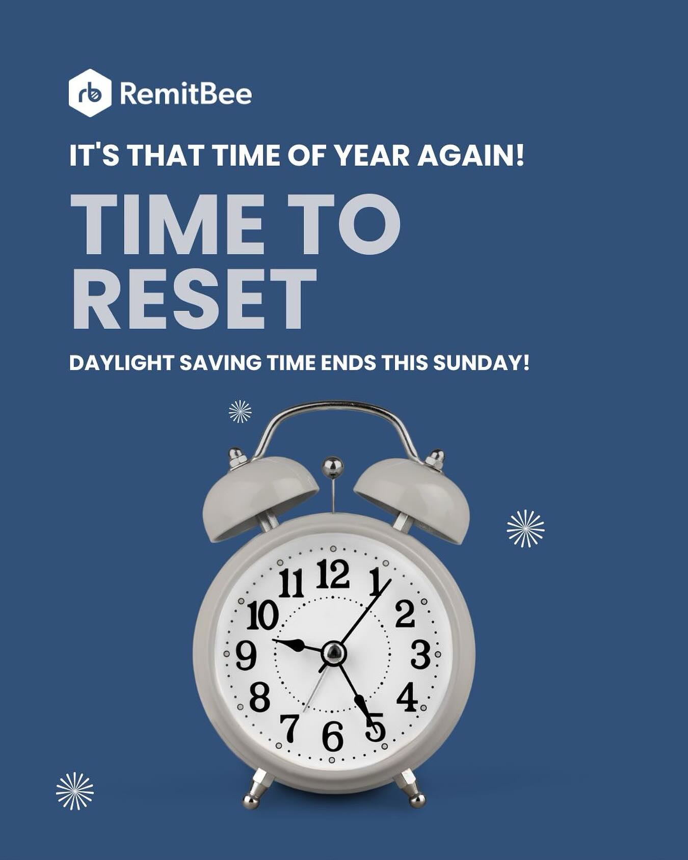 RemitBee - Daylight Saving Time ends on Sunday, November 2, 2025! At 2: ...