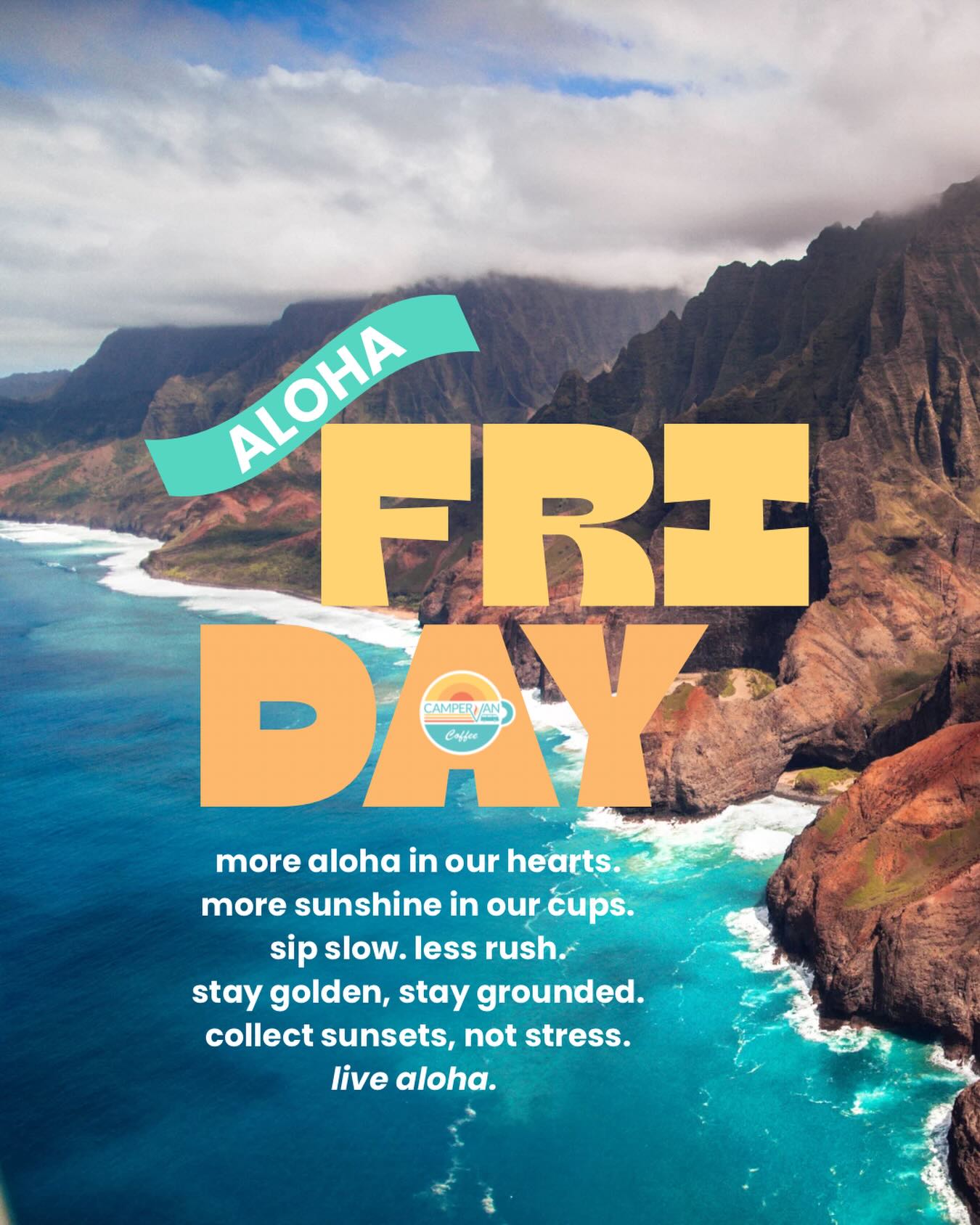 more aloha in our hearts. more sunshine... - Campervan Coffee | Facebook