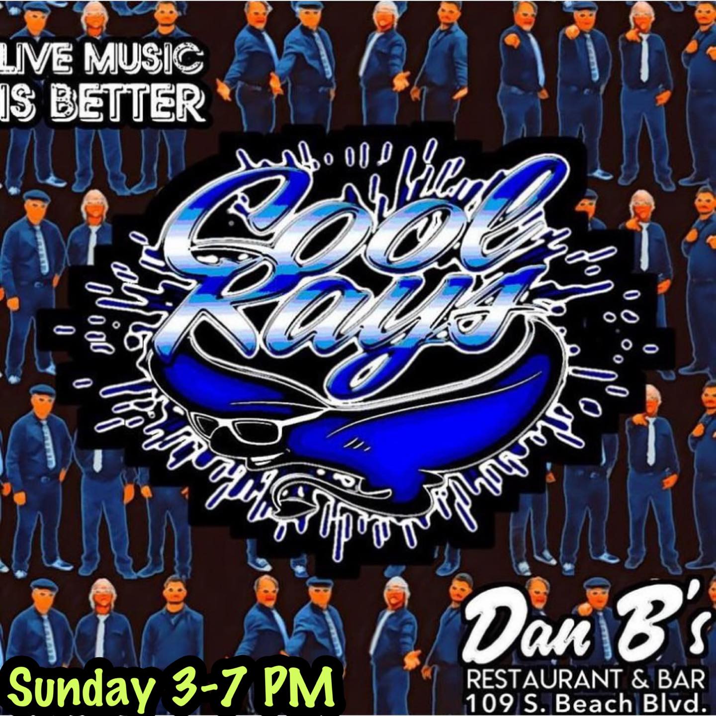 Dan - Sunday, Cool Rays are live from 3-7. Located at 109 S Beach Blvd ...