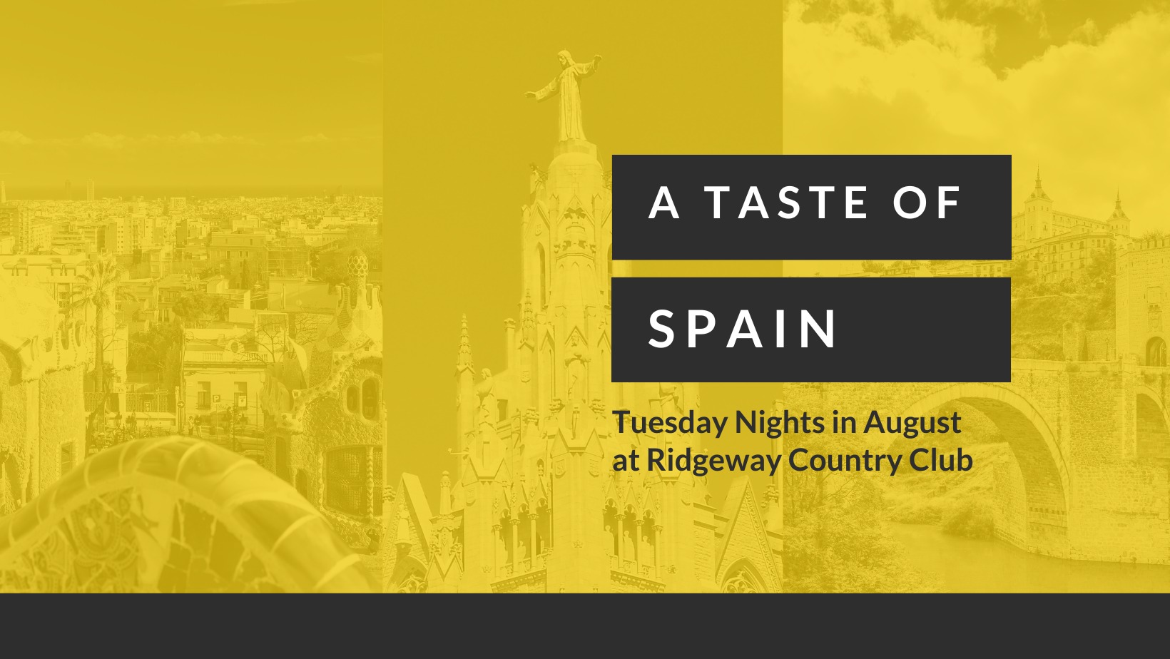 Ridgeway - Join us for a Taste of Spain on Tuesday Nights in August ...
