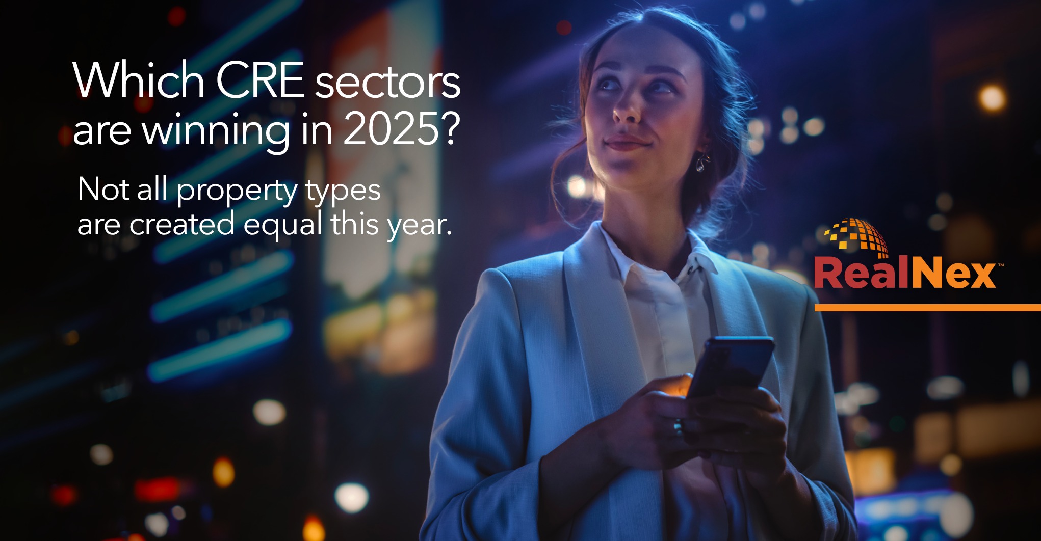 RealNex - 🌎 CRE is shifting in 2025—some sectors are... | Facebook