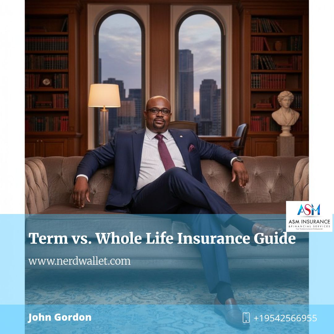 ASM - Term Life vs. Whole Life Insurance: Key Differences and How To ...