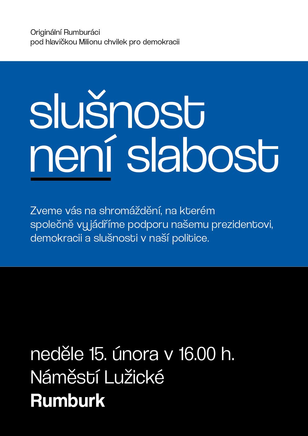 I Rumburk stojí za prezidentem!