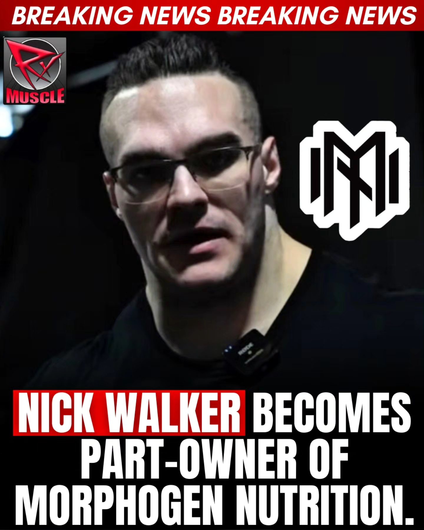 RXMuscle.com - BREAKING: Nick Walker announces part... | Facebook