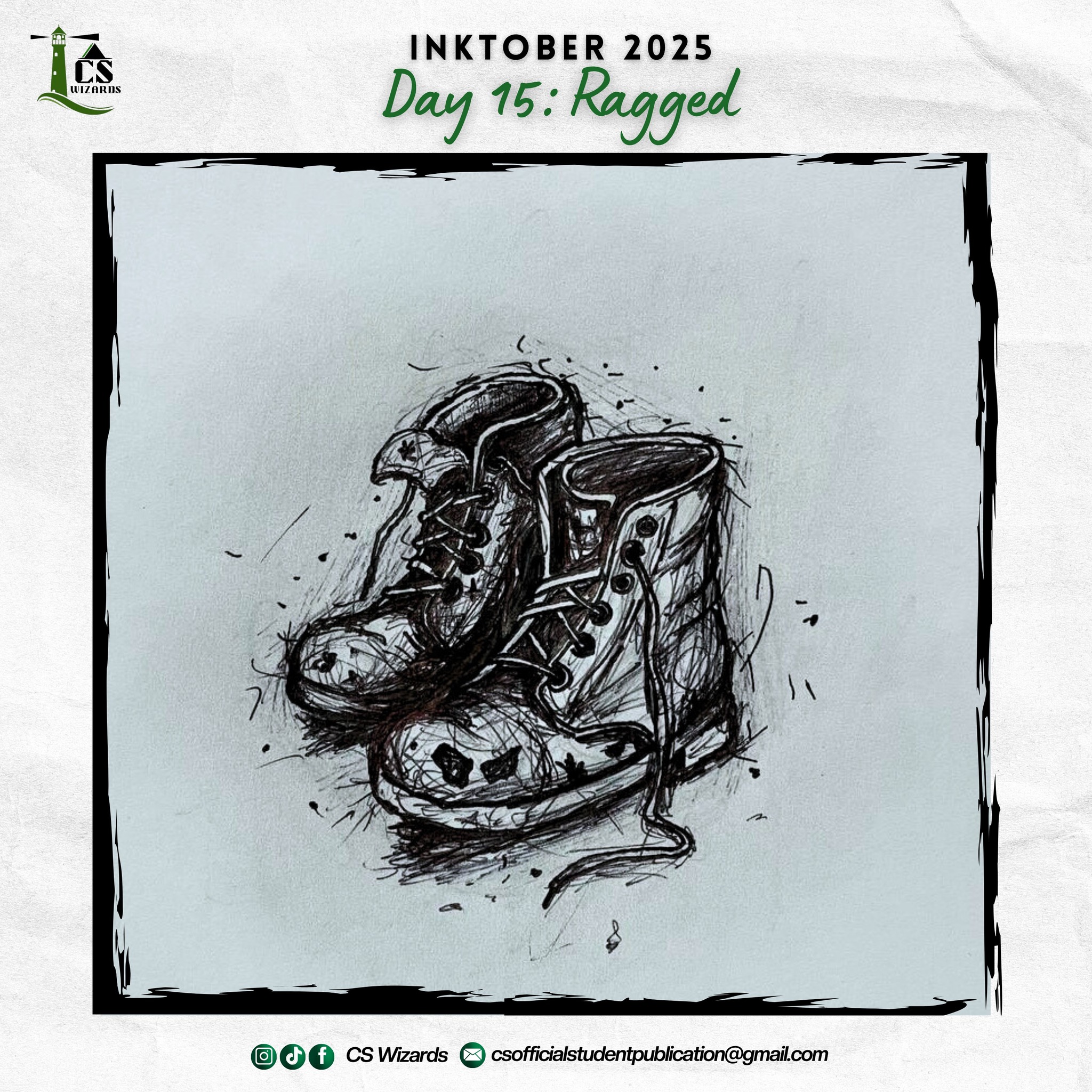 CS - INKtober | 𝐃𝐚𝐲 𝟏𝟓: 𝐑𝐚𝐠𝐠𝐞𝐝 ragged and dirty are the shoes you wore ...