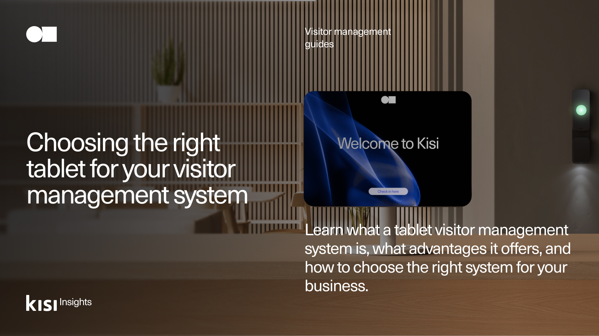Kisi - Tablet kiosks make visitor management faster, smoother, and more ...