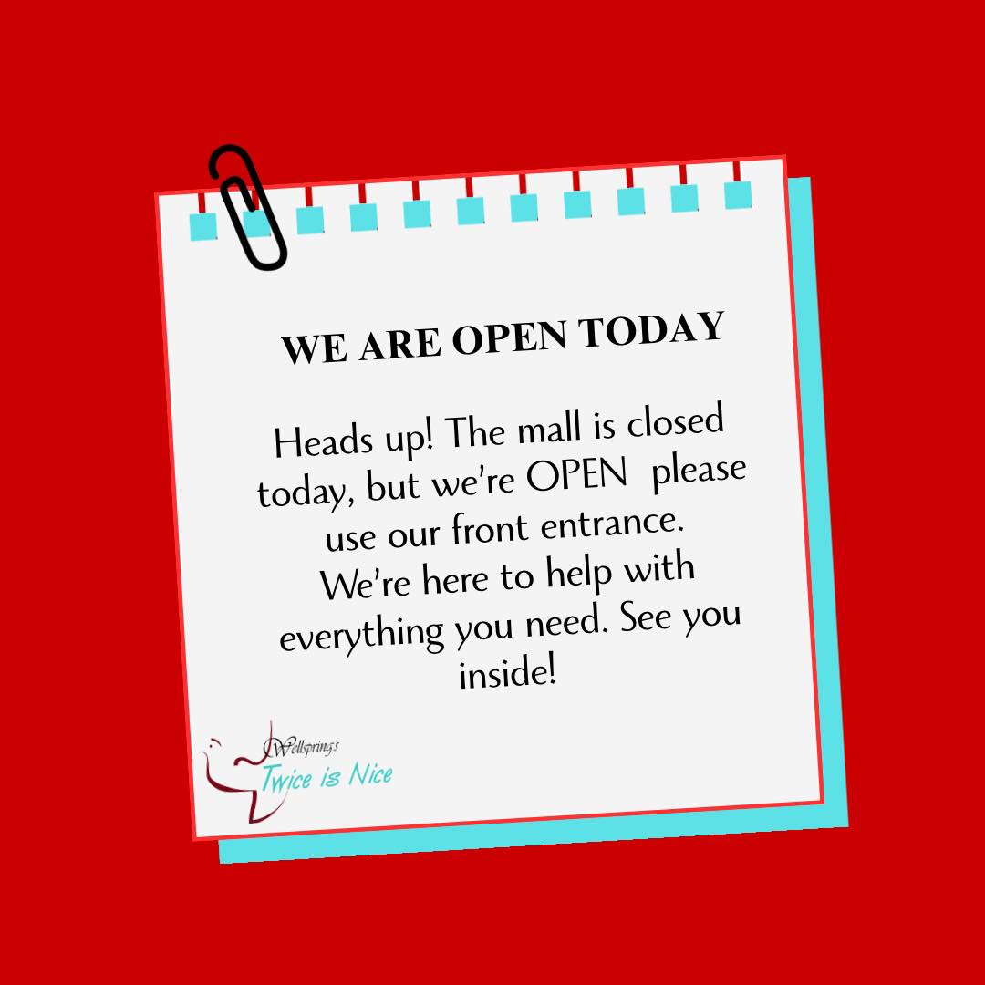 WellSpring's - 📢 Heads up! We’re still open today despite the mall ...