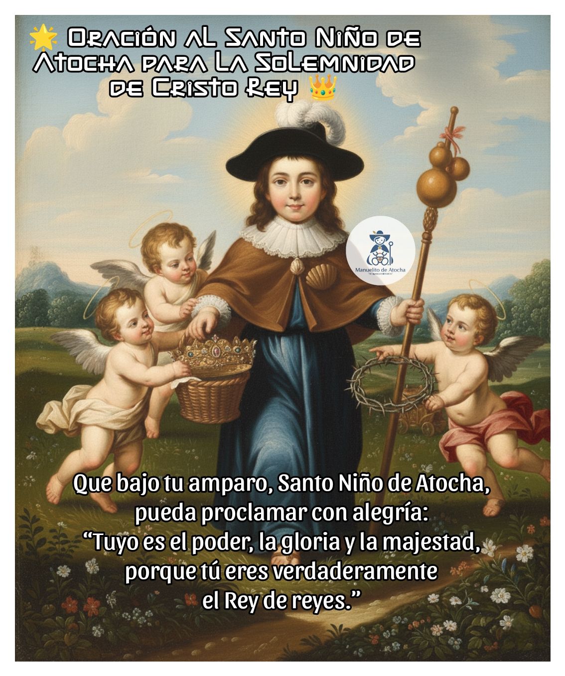 Manuelito - 🌟 Oración al Santo Niño de Atocha para la Solemnidad de ...