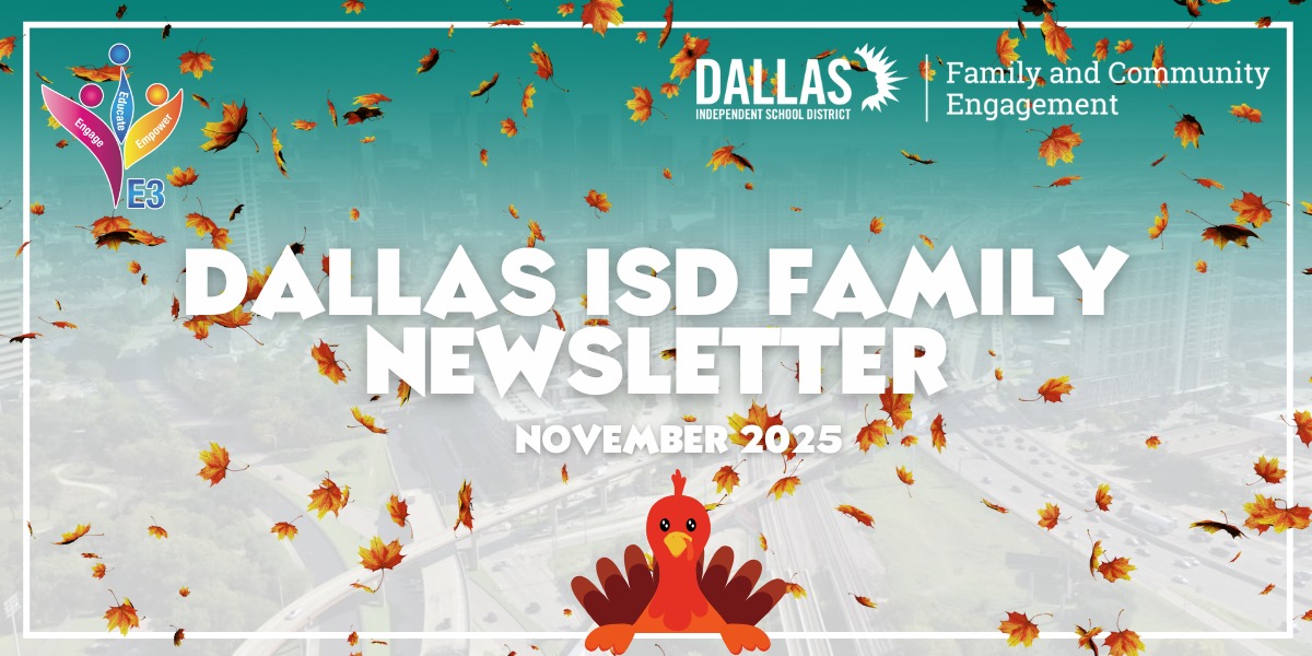 Dallas - Happy Thursday, Dallas ISD Families! Our November Edition of ...