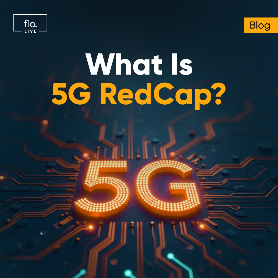 floLIVE - 5G RedCap is coming, and it could be a game-changer for IoT ...