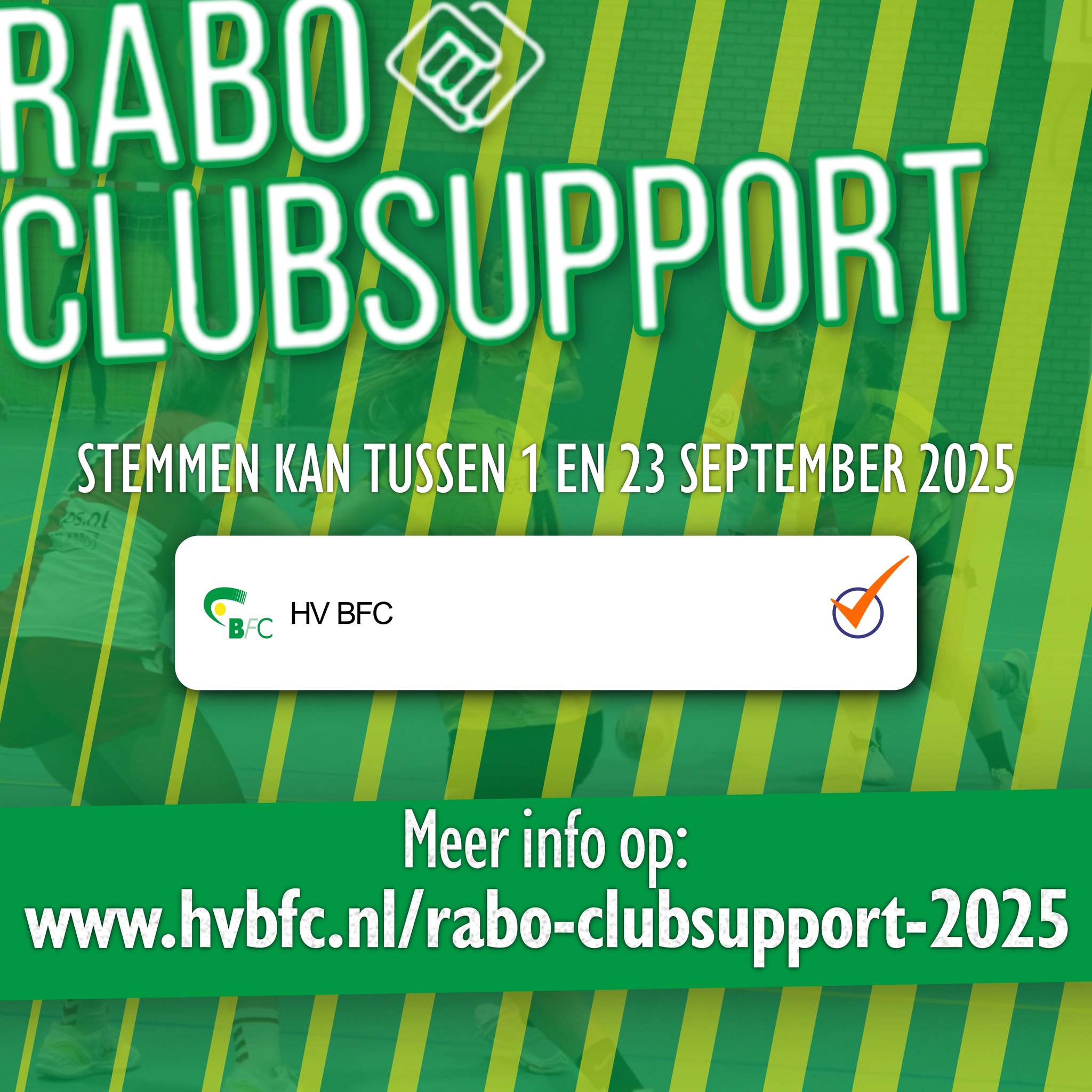 Handbalvereniging - 💚 𝗕𝗙𝗖 𝗱𝗼𝗲𝘁 𝗺𝗲𝗲 𝗮𝗮𝗻 𝗥𝗮𝗯𝗼 𝗖𝗹𝘂𝗯𝗦𝘂𝗽𝗽𝗼𝗿𝘁! 💛 Ook dit jaar ...