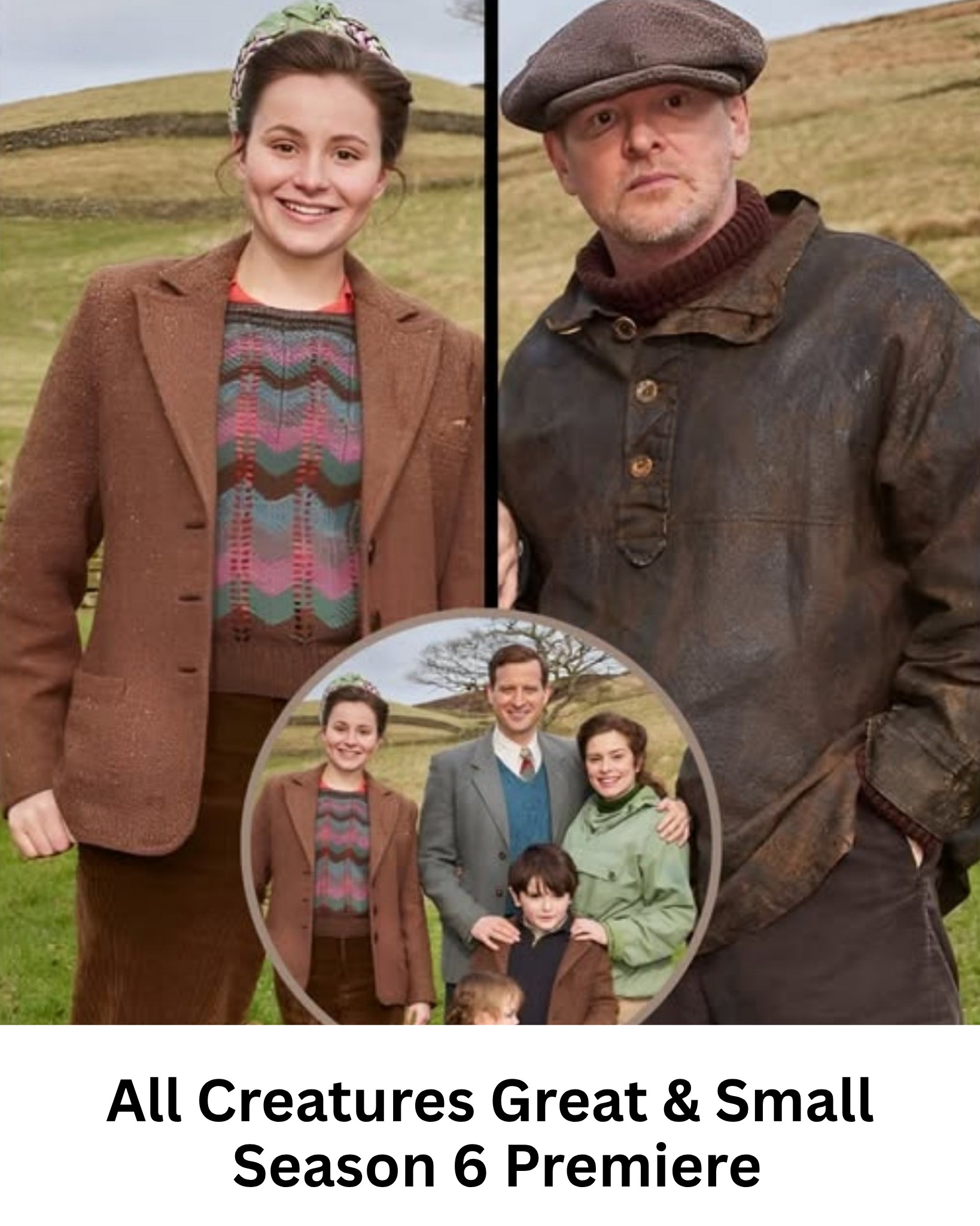 The Story - 🐾 All Creatures Great & Small – Season 6 Premiere Fans in ...