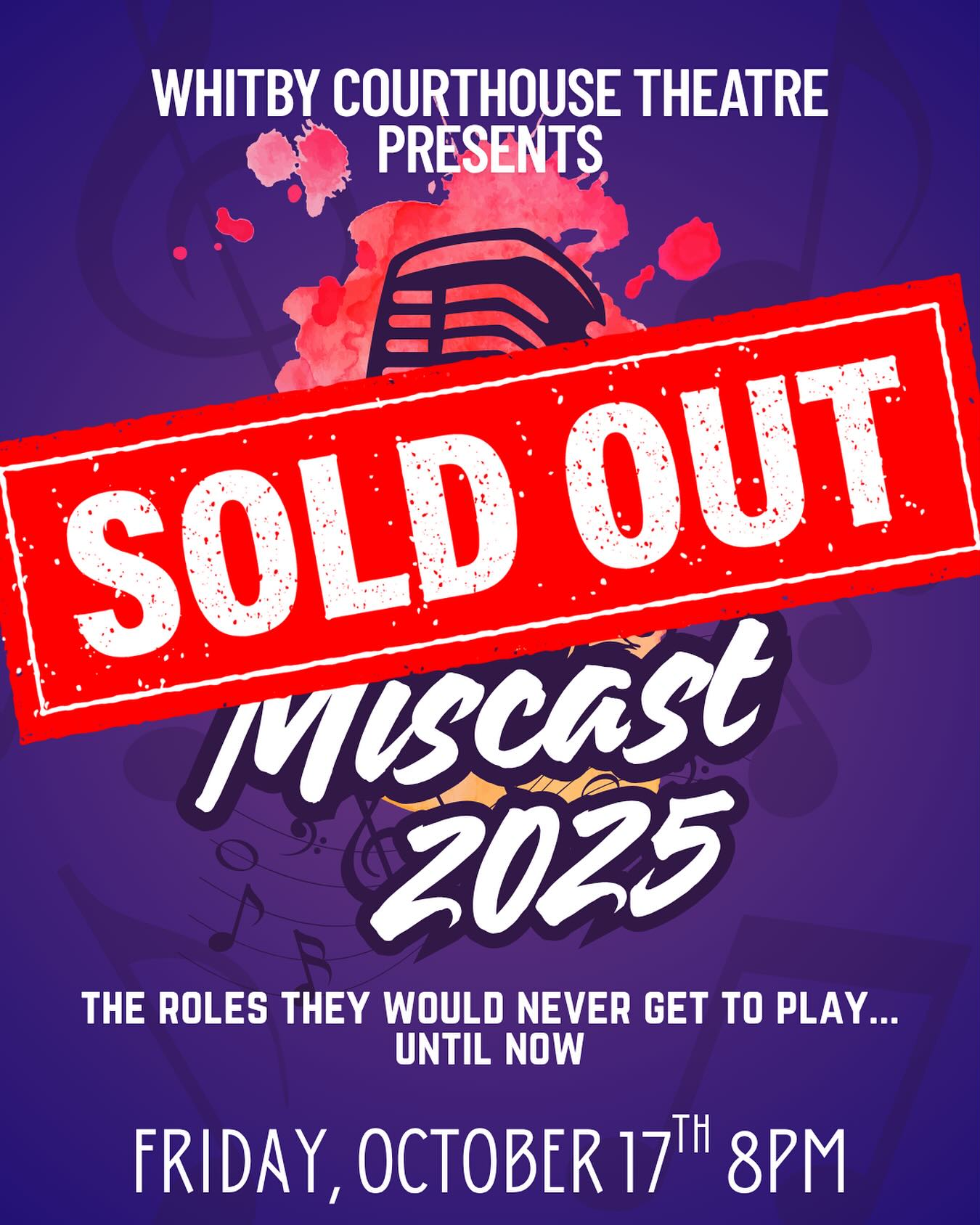 Miscast 2025 is officially... - Whitby Courthouse Theatre | Facebook