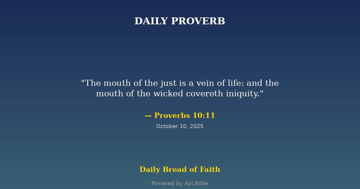 📖 DAILY PROVERB 📖 Proverbs 10:11... - Daily Bread of Faith | Facebook