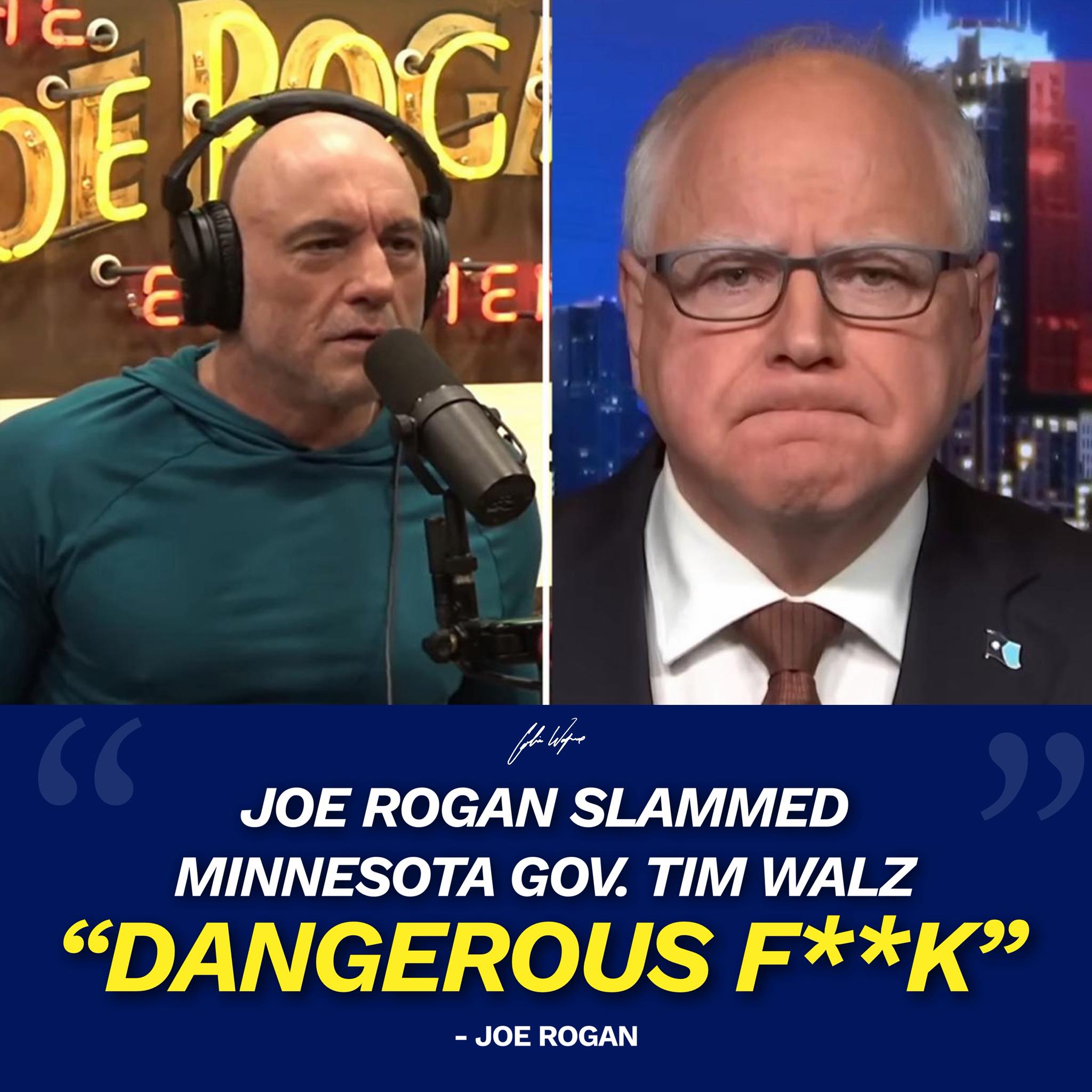 Colin Wayne - Joe Rogan slammed Minnesota Governor Tim... | Facebook