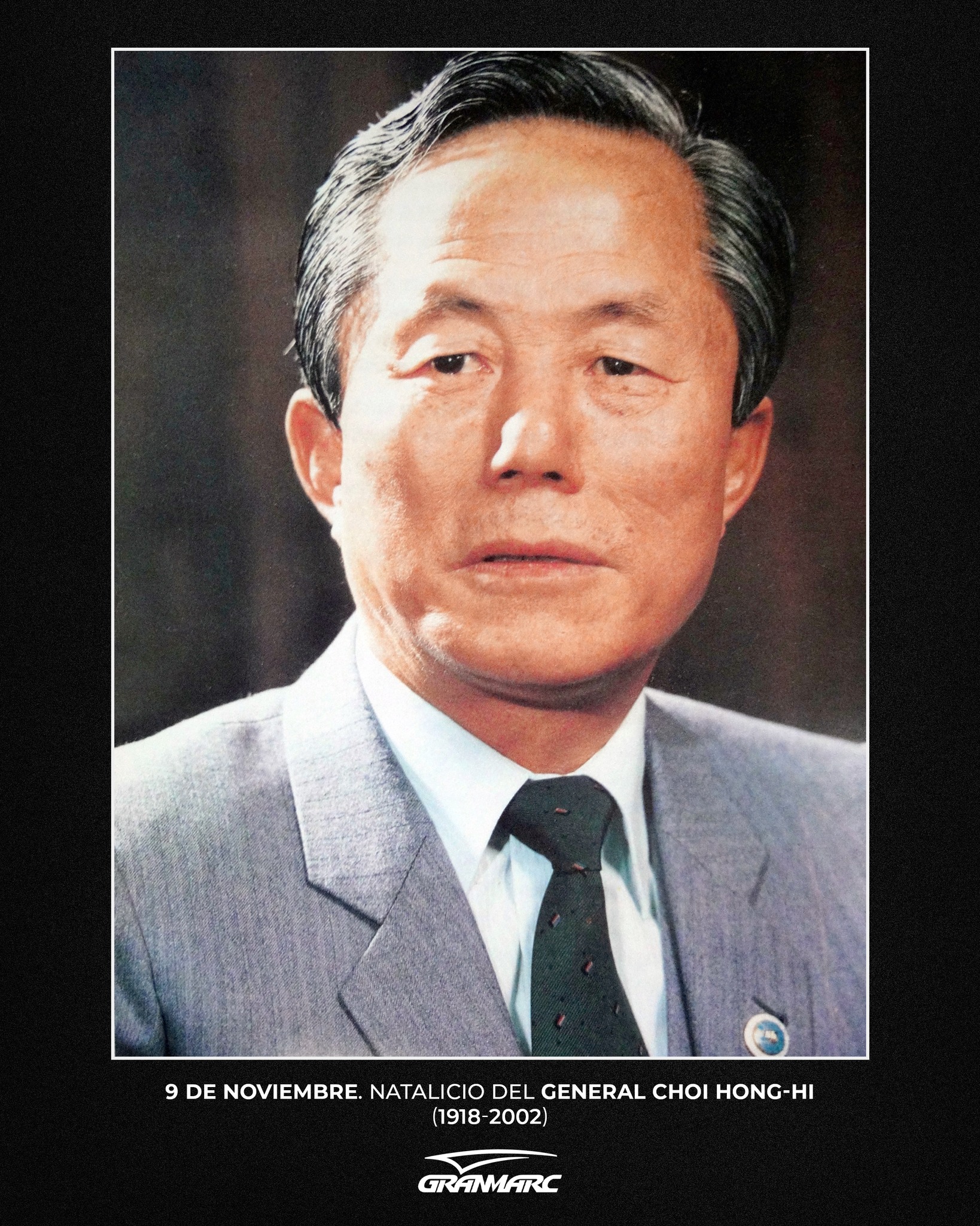 granmarc - 9 de noviembre. Natalicio del General Choi Hong-Hi, fundador ...