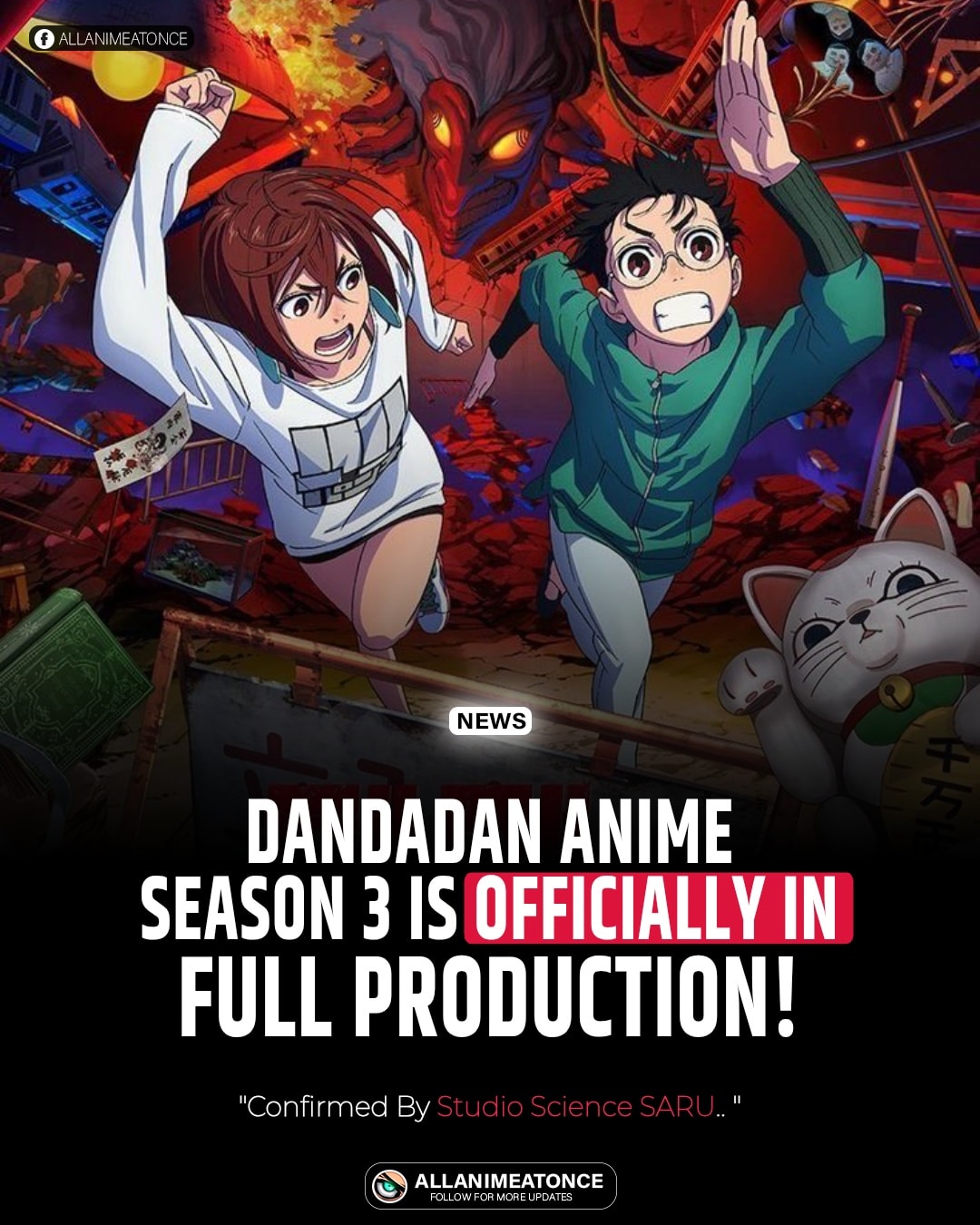 🔥 DANDADAN Anime Season 3 🔥 NOW IN... - ALL ANIME AT ONCE | Facebook