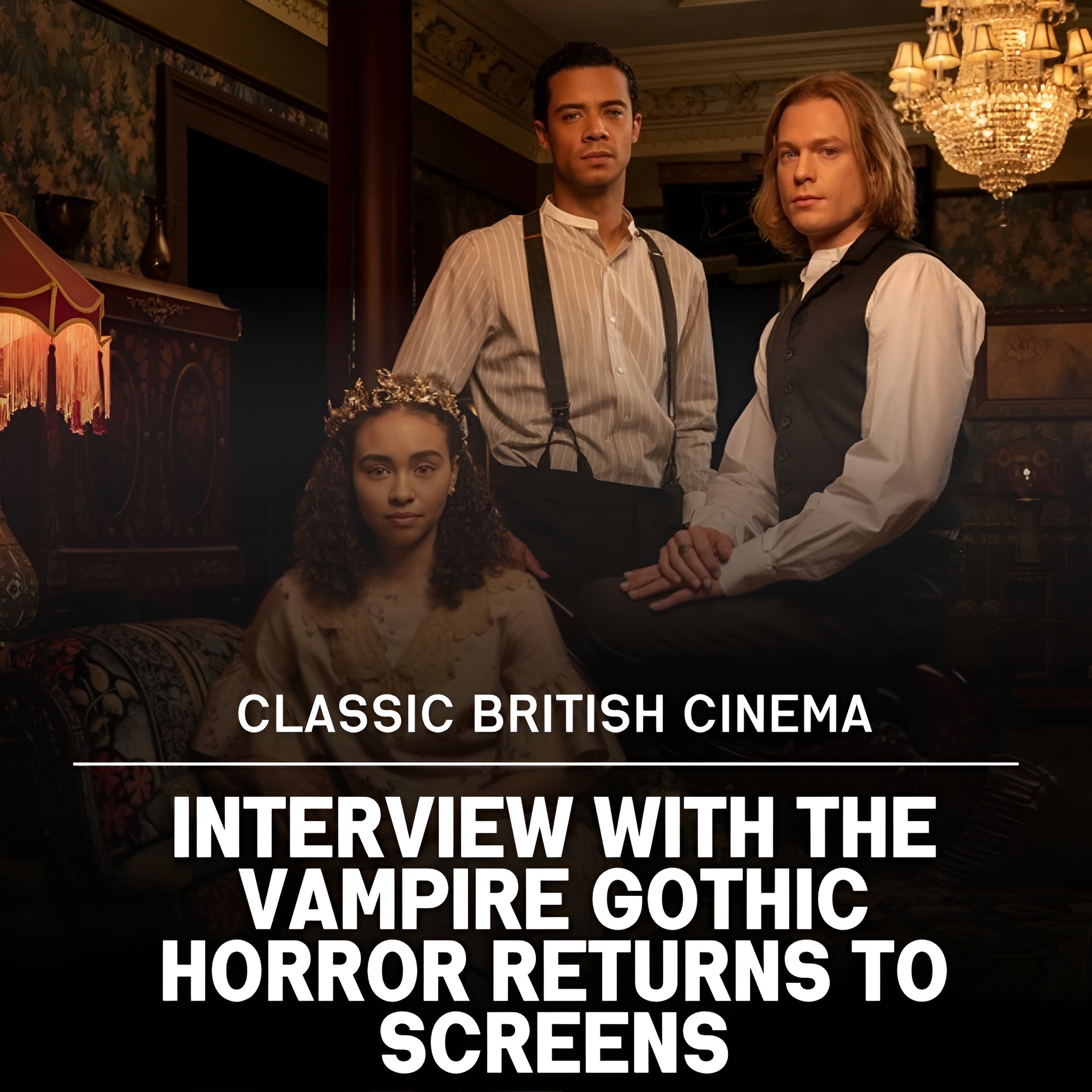 Interview with the Vampire, based... - Classic British Cinema | Facebook