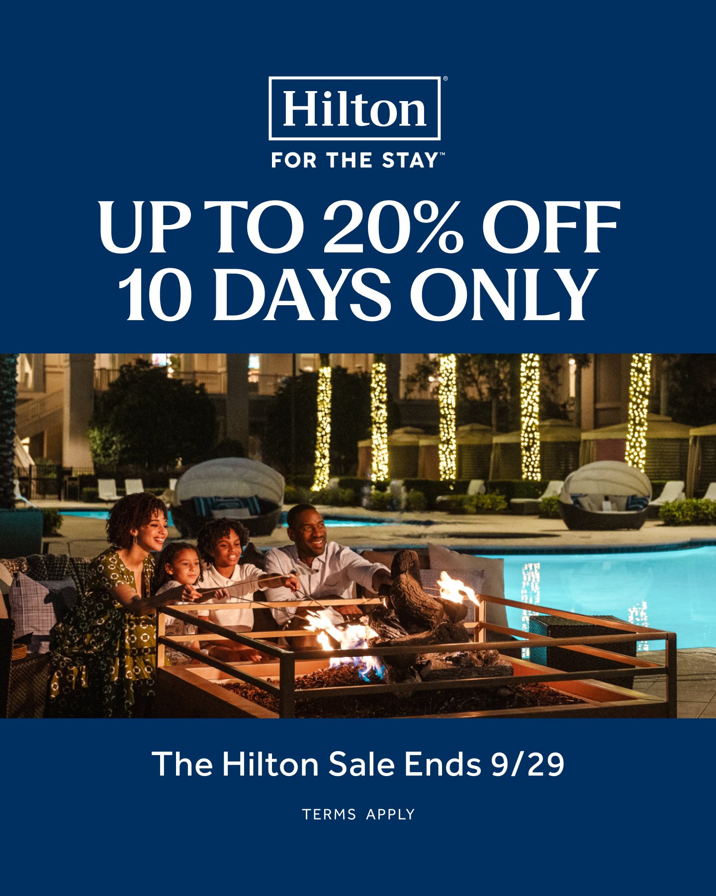 Hilton - Now through September 29th, you can save up to 20% on stays ...