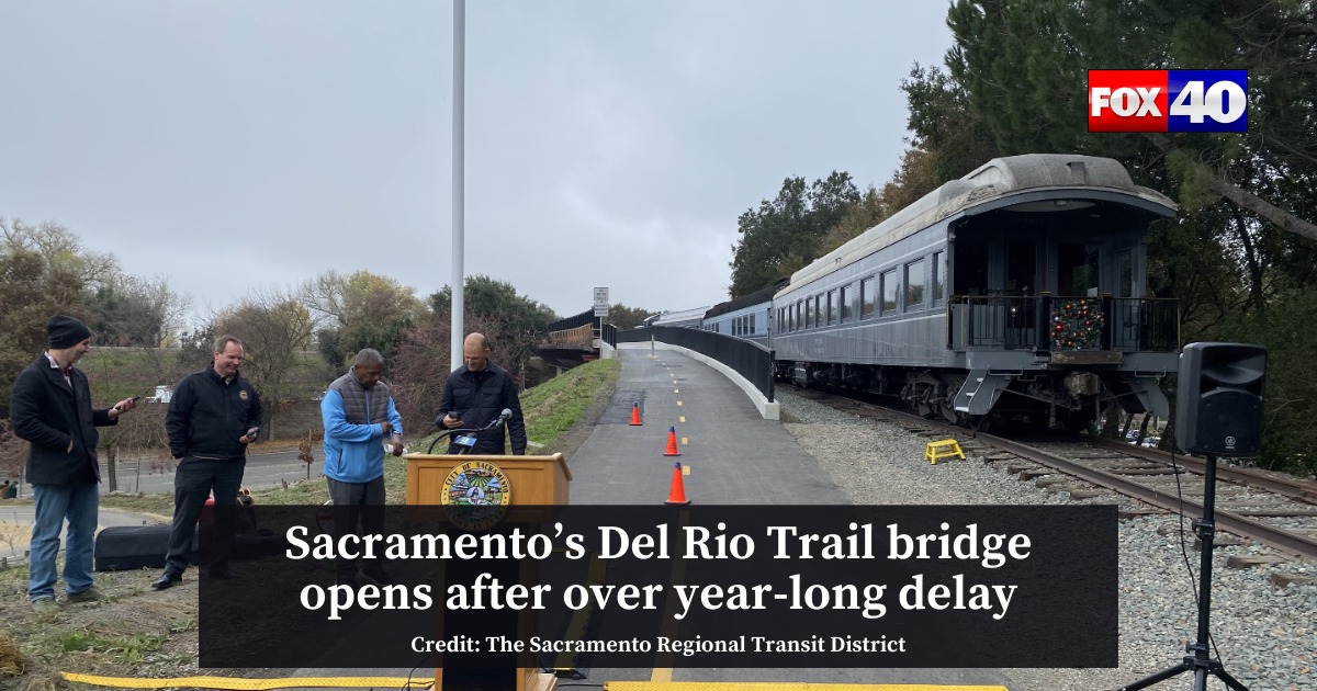 FOX40 - The Sacramento Regional Transit District announced that the Del ...