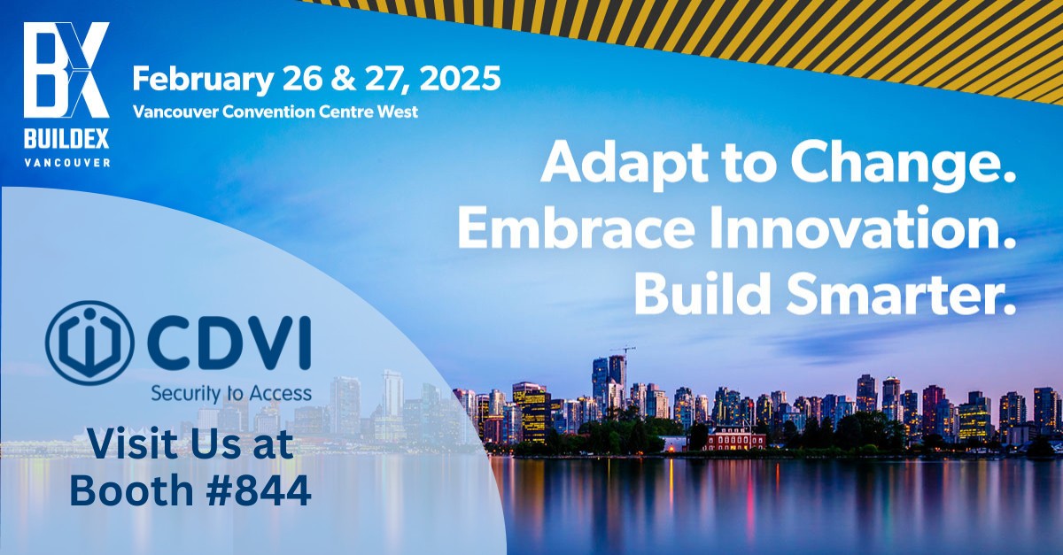 CDVI - In just 2 weeks, CDVI will be exhibiting at BUILDEX Vancouver ...