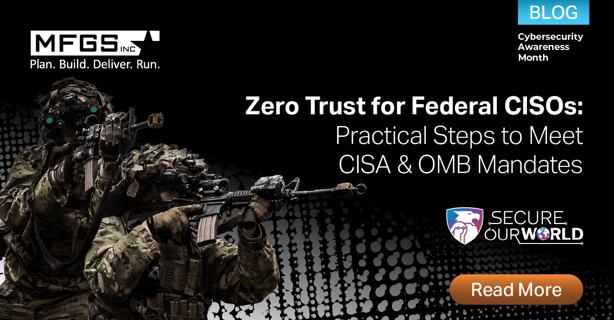 MFGS, - Zero Trust isn’t just a federal requirement—it’s a pathway to ...