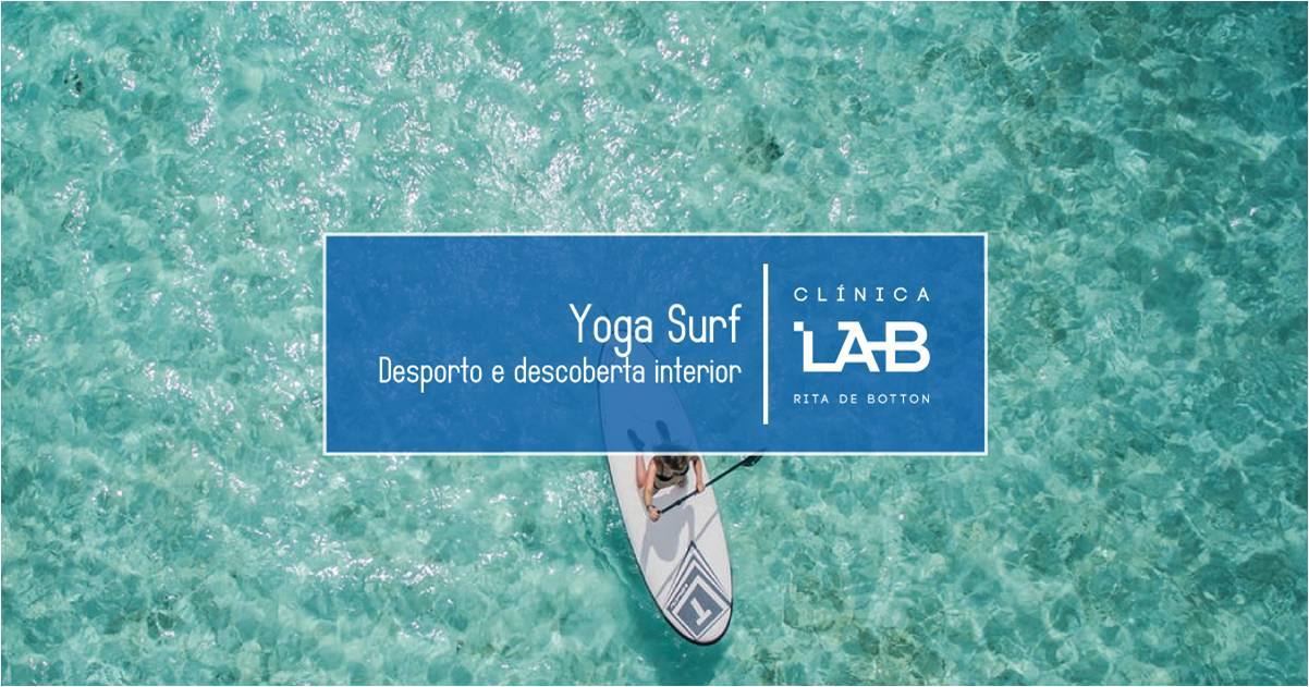 Clínica LAB Rita de Botton - O Yoga Surf “pode e deve ser praticado por ...