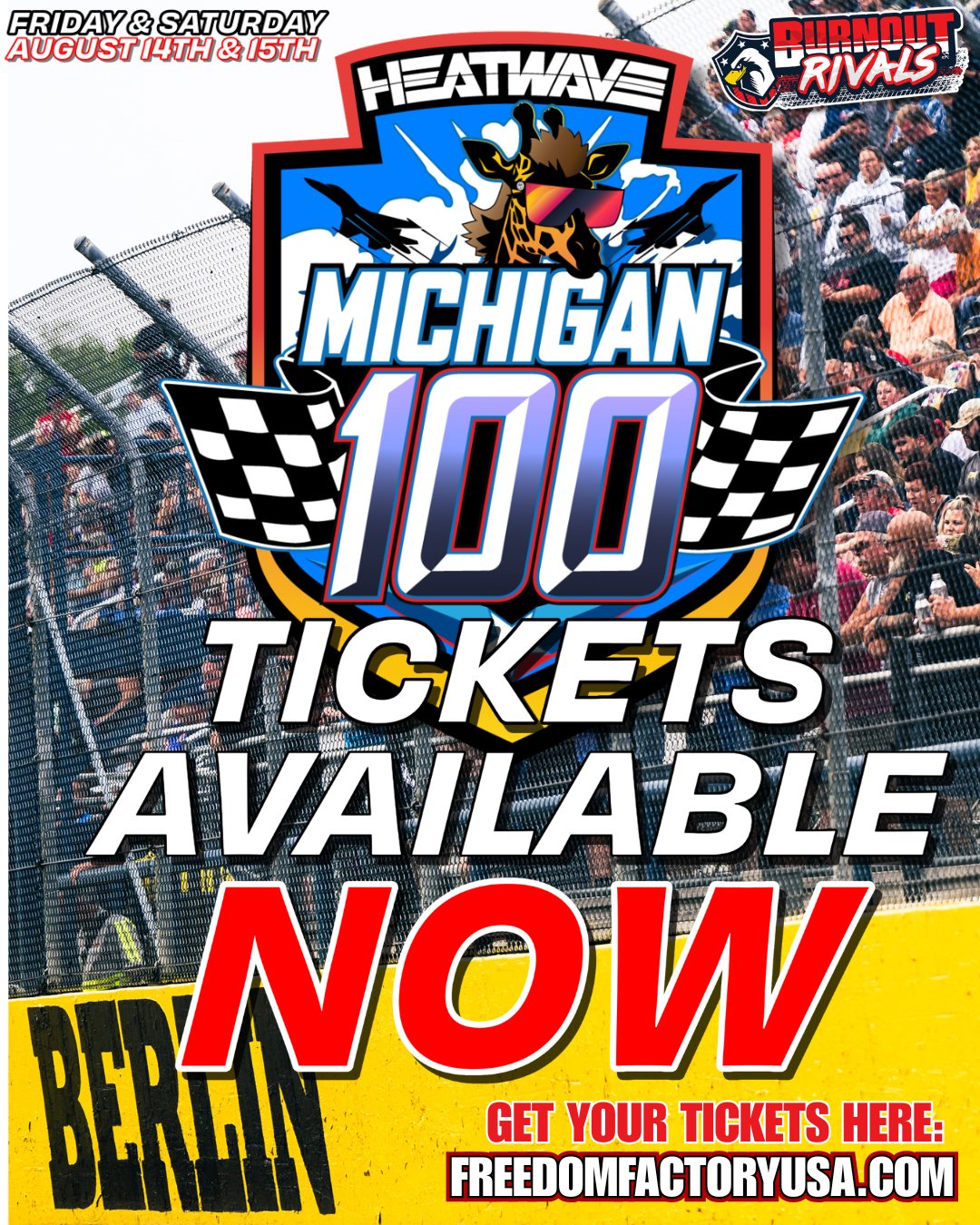 Freedom - Michigan 100 and Burnout Rivals tickets are AVAILABLE NOW ...