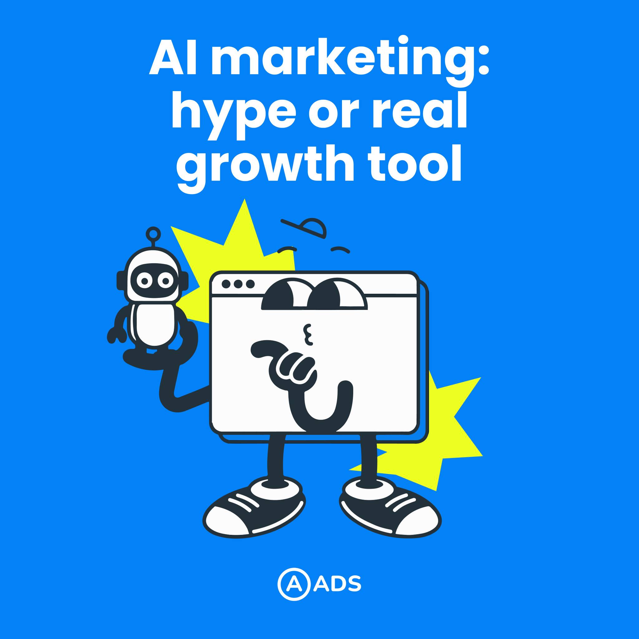 AADS - 🤖 AI Marketing: Hype or a real engine for growth? AI is not ...