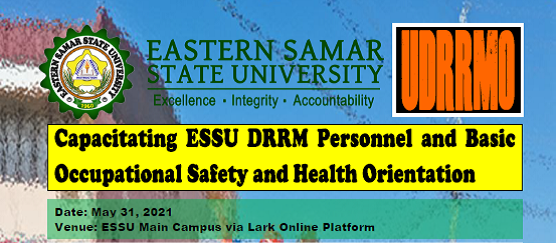 Capacitating ESSU DRRM Personnel and Basic Occupational Safety and ...