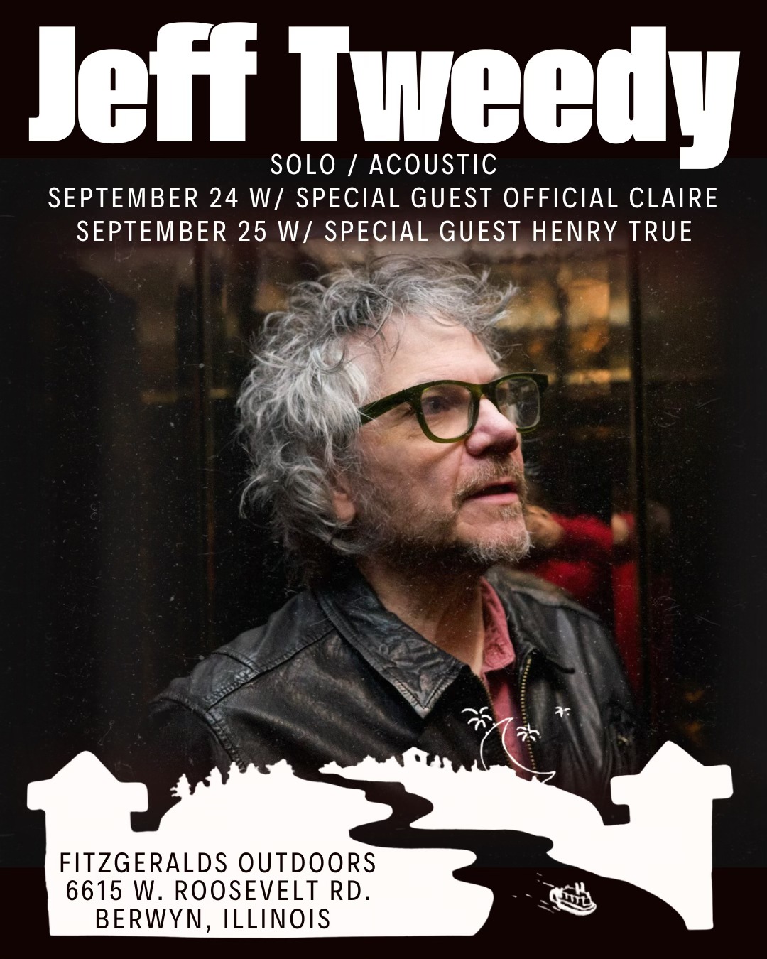 FitzGerald's - Just Announced: JEFF TWEEDY at FITZGERALDS Outdoors
