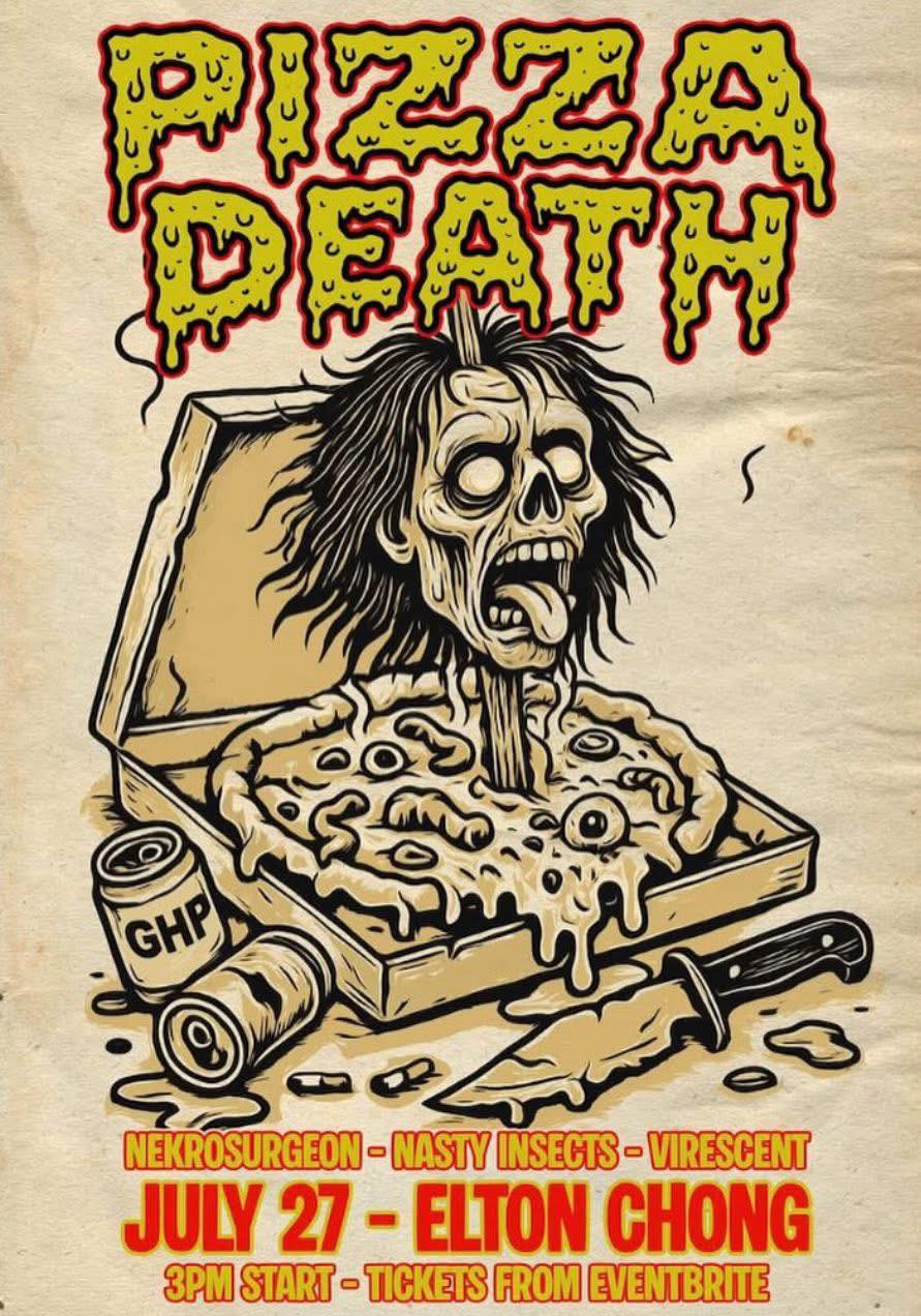 SATURDAY: PIZZA DEATH - 'World Doughmination' Album Launch Pizza
