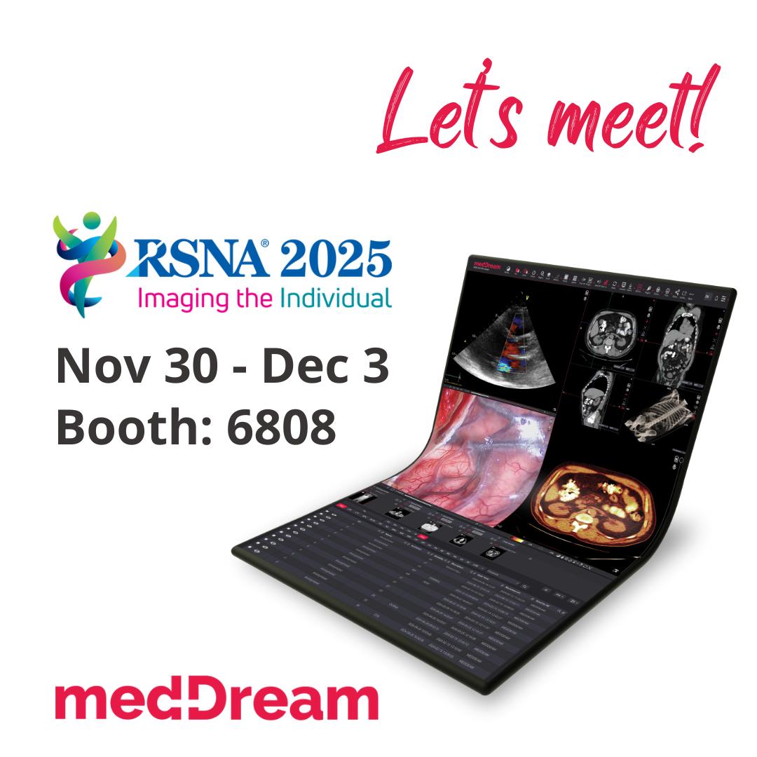 MedDream - Just a few days left until RSNA 2025! Meet with our team at ...