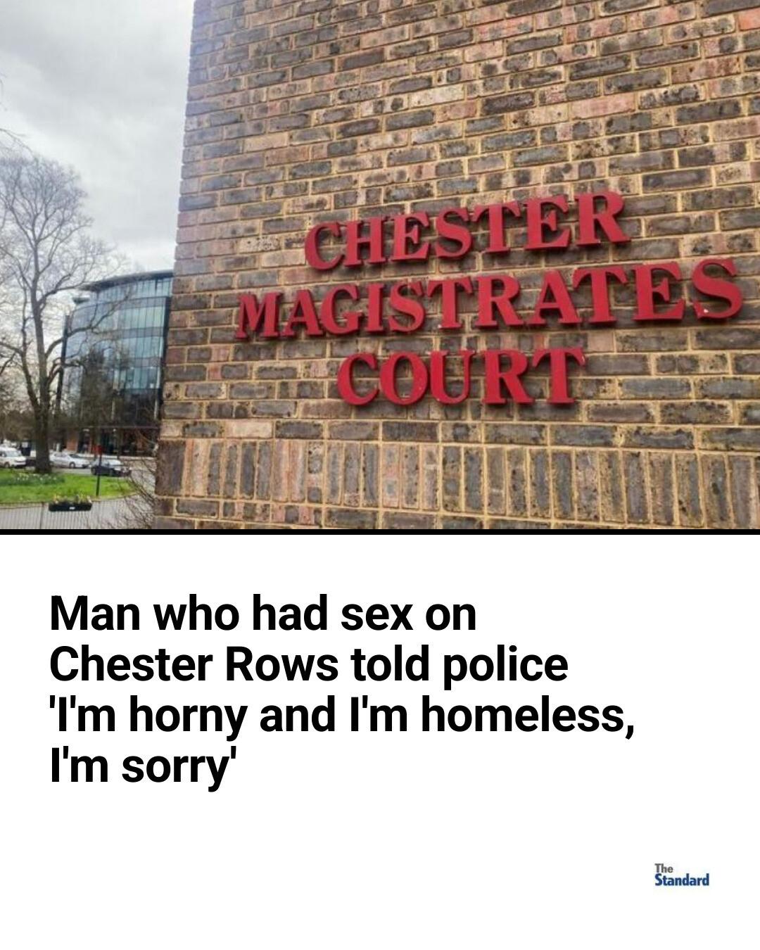 Chester - The pair admitted having sex on The Rows. | Facebook