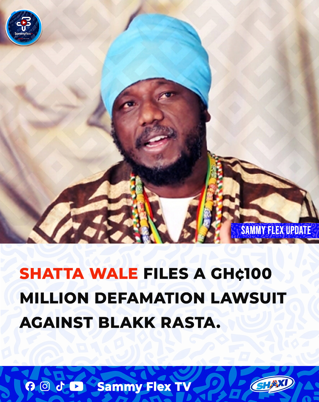 Sammy Flex TV - Shatta Wale has dragged Blakk Rasta to... | Facebook