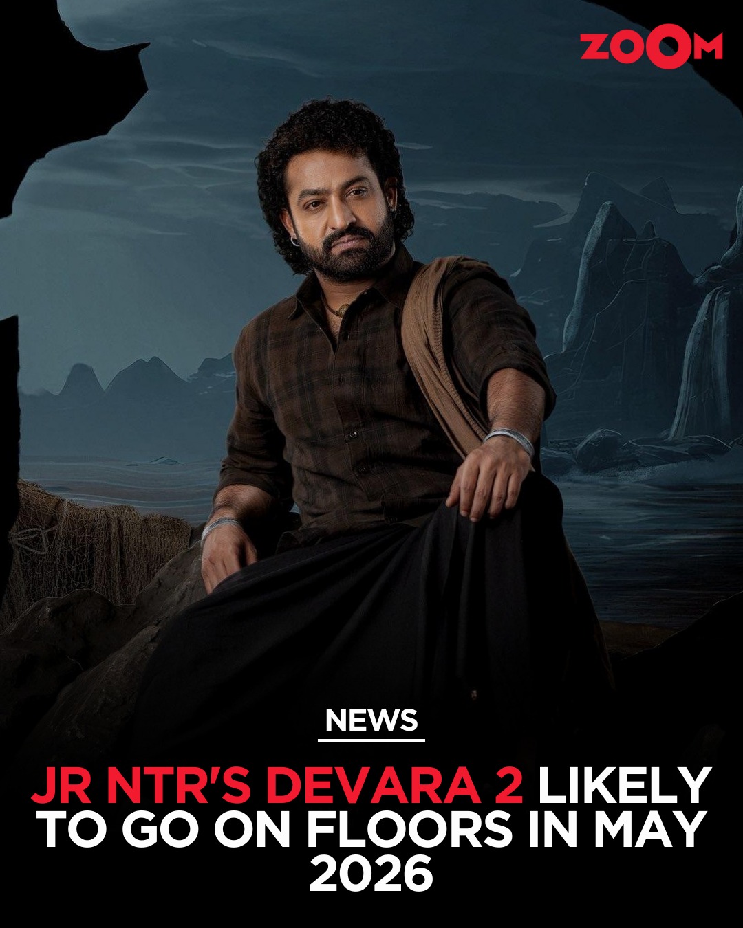 Zoom TV - Devara 2, starring Jr NTR, is expected to go on... | Facebook