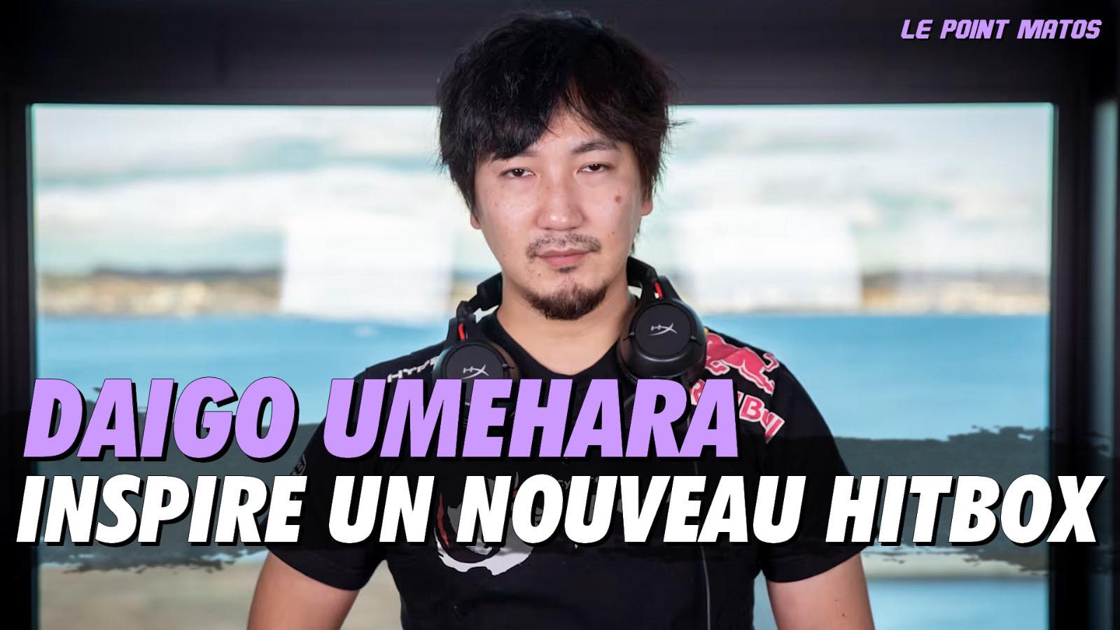 Anis - Un nouveau Hitbox s’est inspiré des configurations de Daigo ...